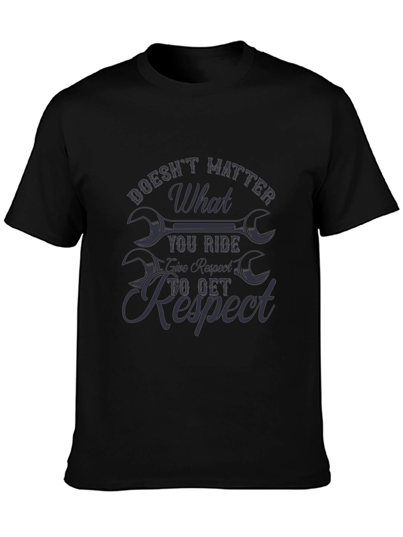 Doesnt Matter What You Ride Graphic T-Shirt