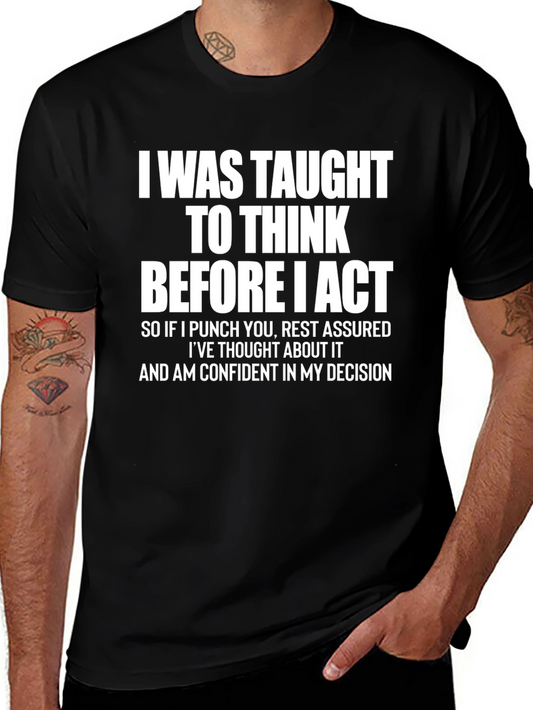 Think Before I Act Graphic Tee