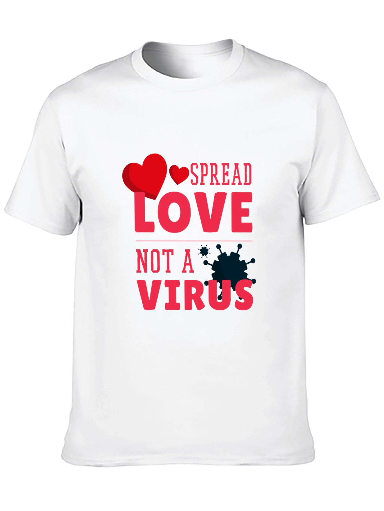 Spread Love Not A Virus Graphic Tee
