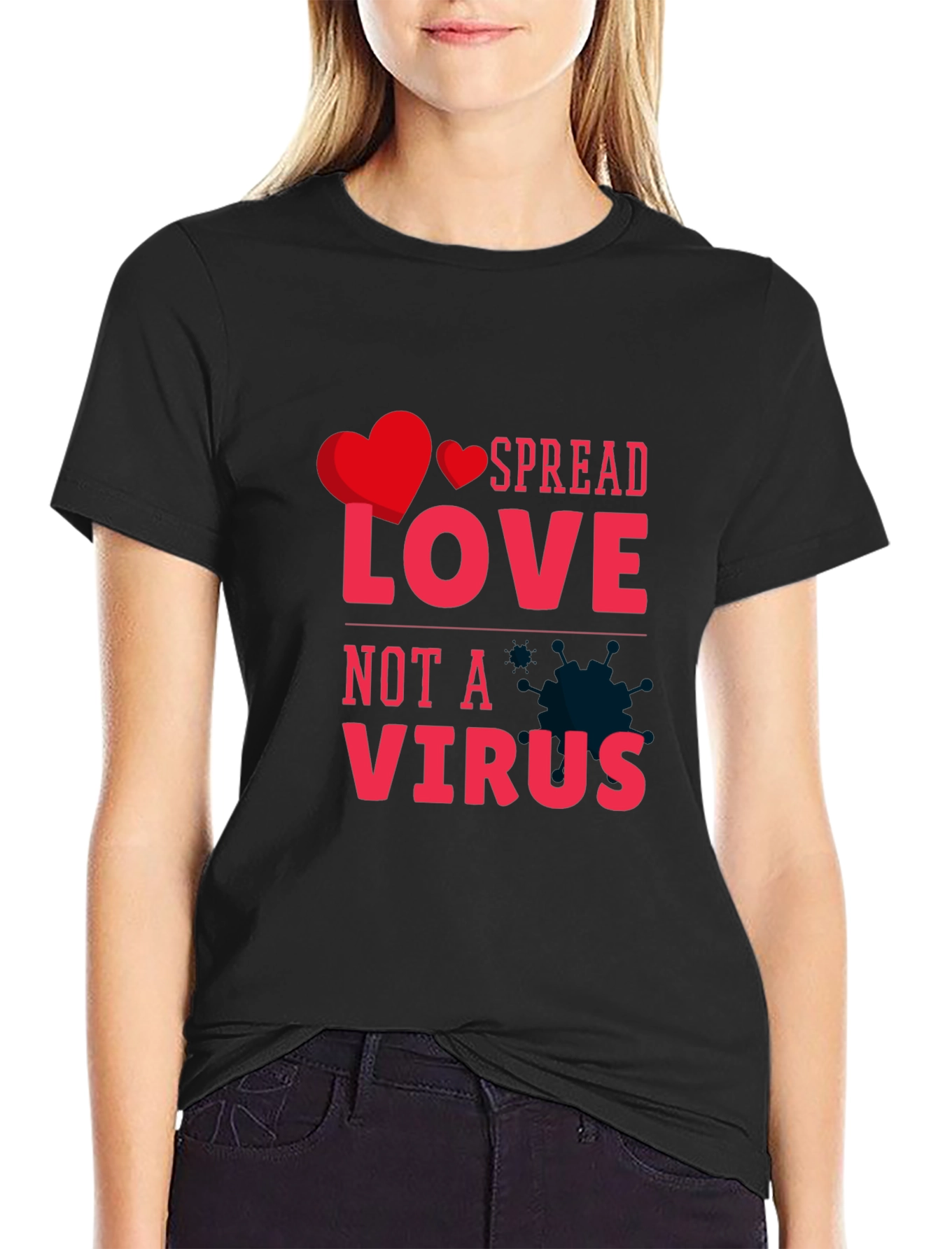 Spread Love Not A Virus Graphic Tee