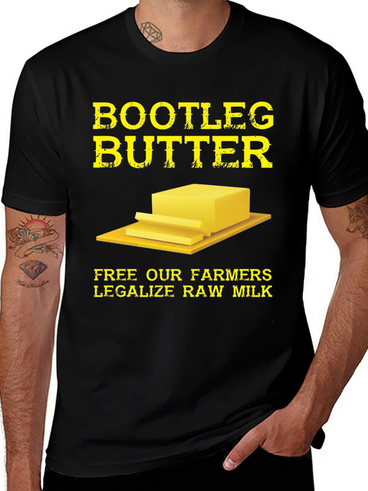 Bootleg Butter T-Shirt - Legalize Raw Milk Tee