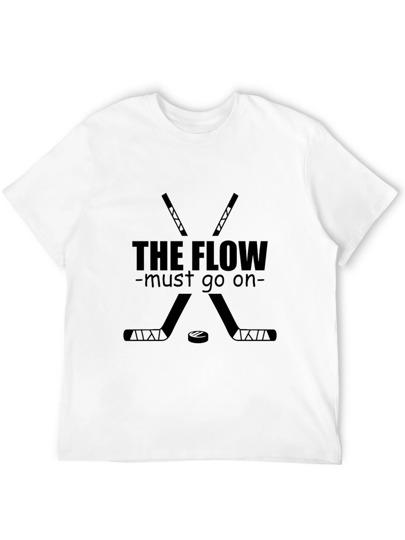 The Flow Hockey T-Shirt - Must Go On