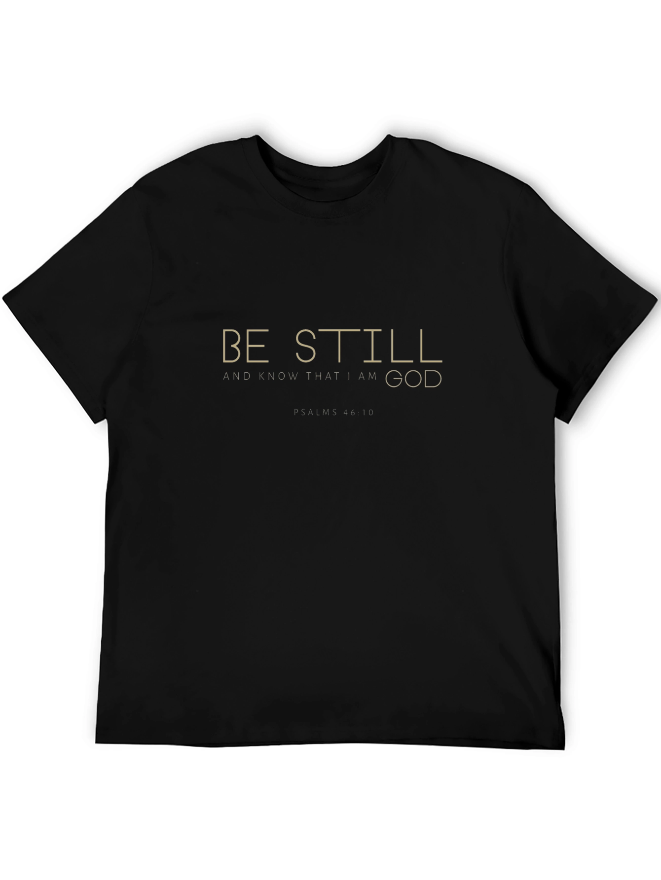 Be Still T-Shirt - Christian Scripture Tee