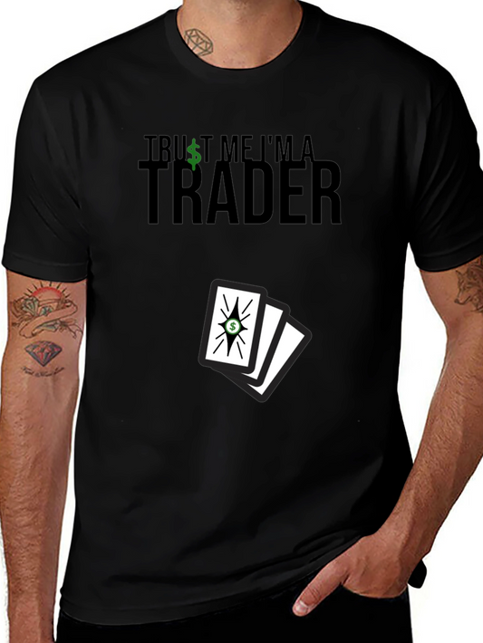 Trust Me Im A Trader T-Shirt - Funny Investing Tee