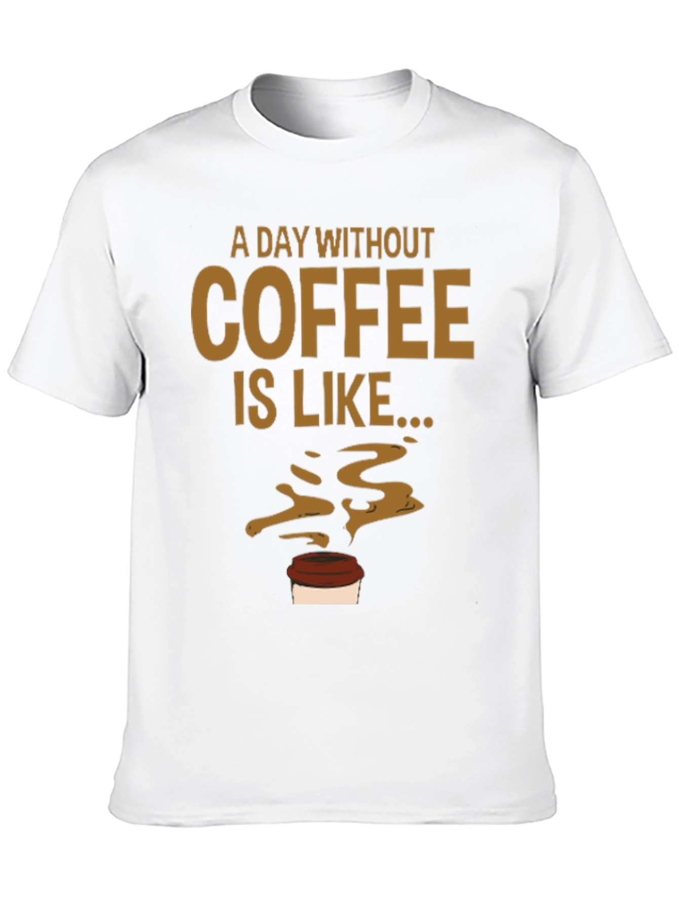 A Day Without Coffee Mens Graphic Tee