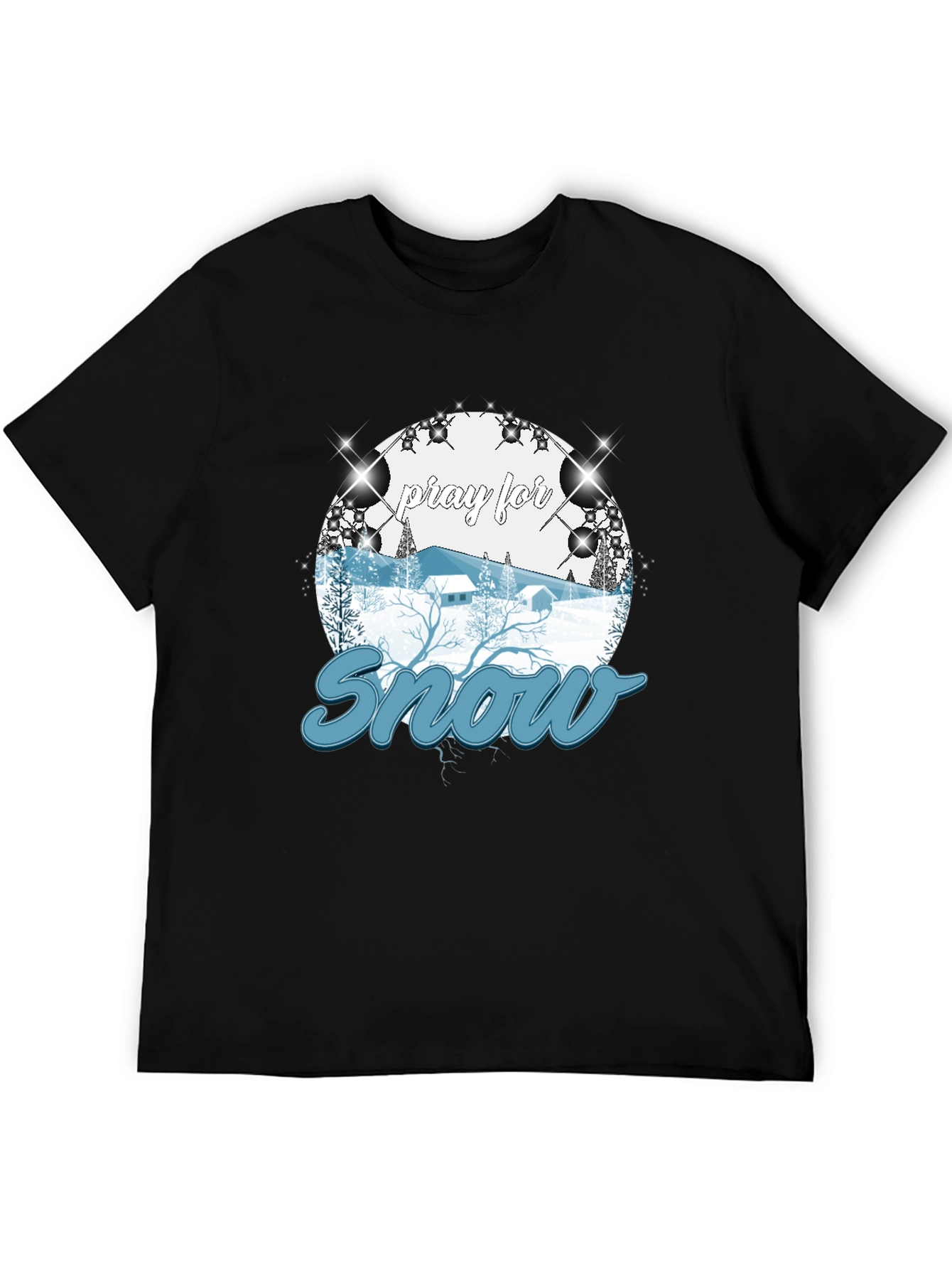 Pray For Snow T-Shirt Winter Holiday Apparel