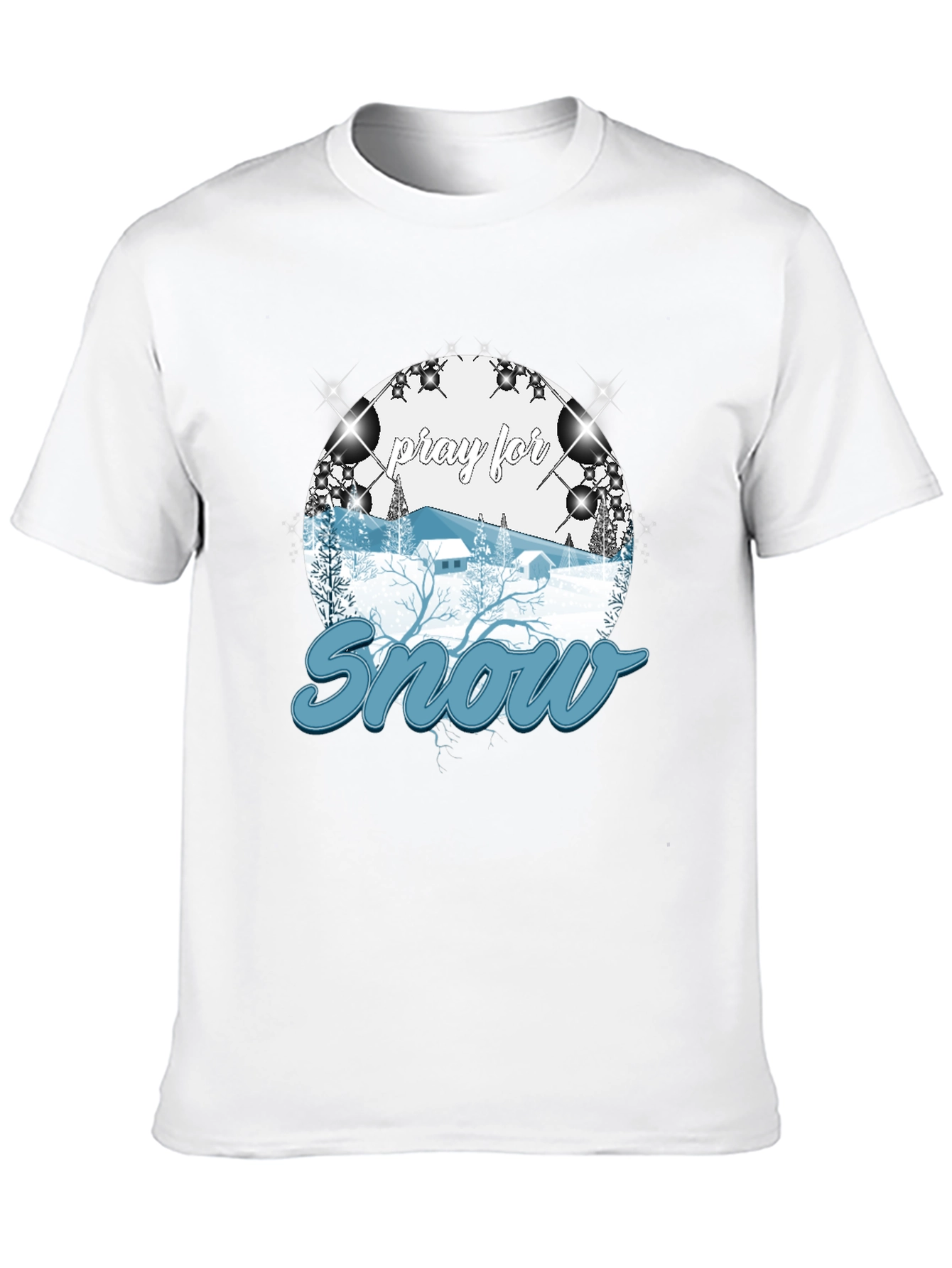 Pray For Snow T-Shirt Winter Holiday Apparel