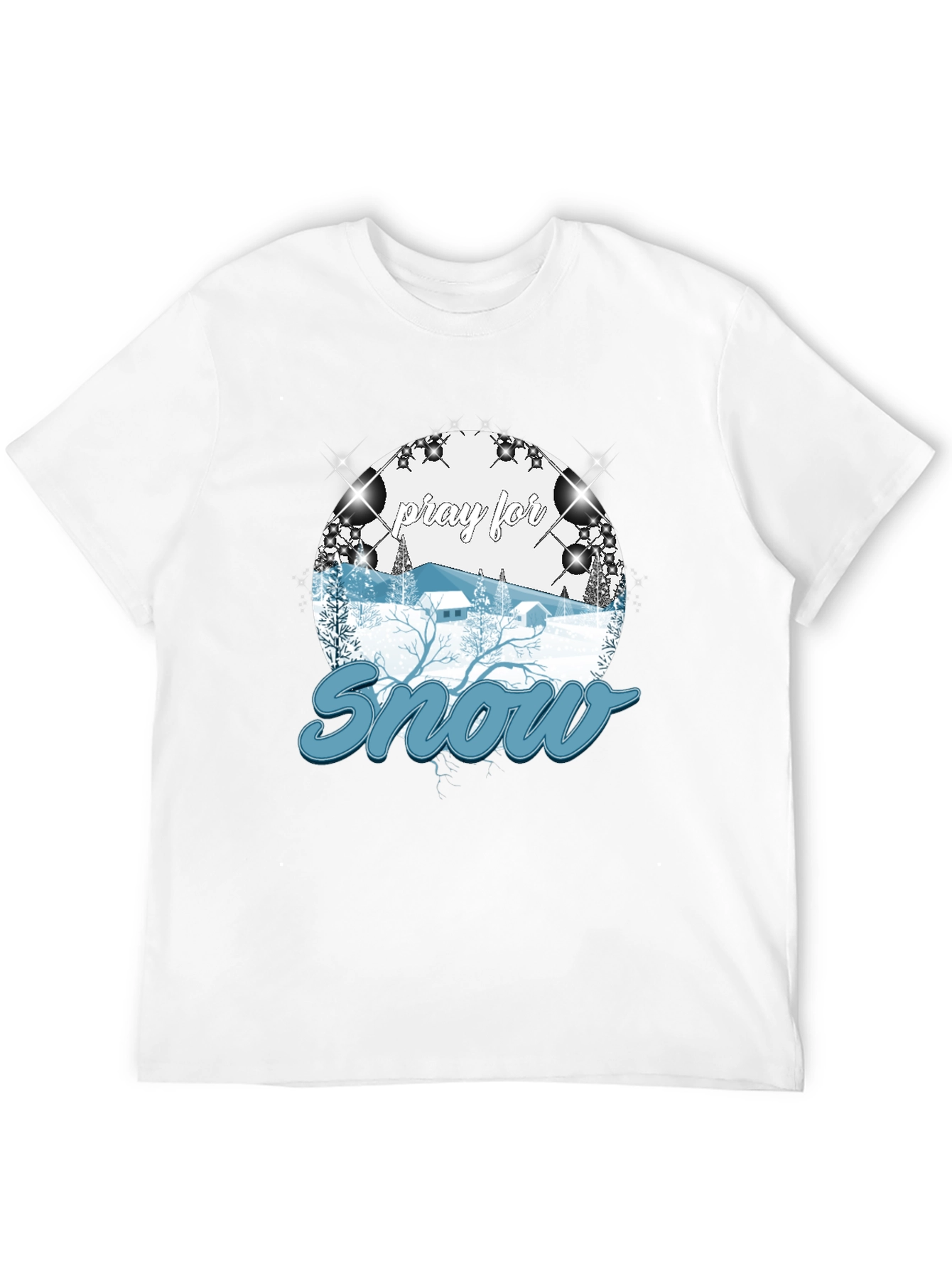 Pray For Snow T-Shirt Winter Holiday Apparel