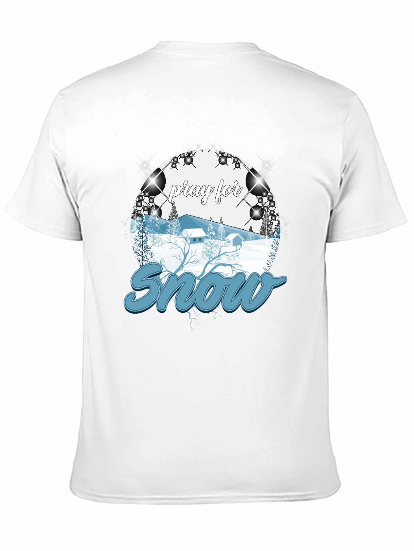 Pray For Snow T-Shirt Winter Holiday Apparel