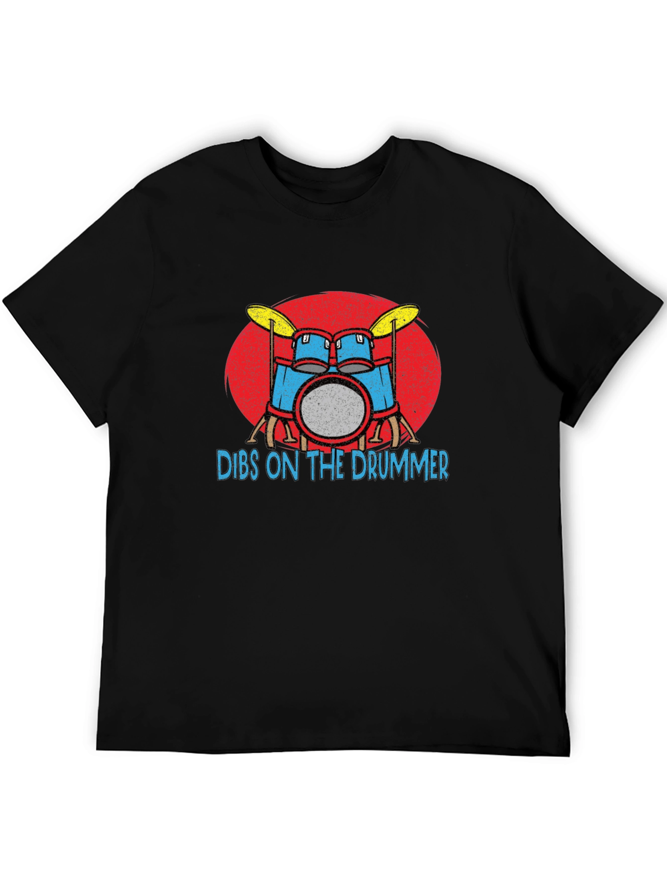 Dibs on the Drummer T-Shirt