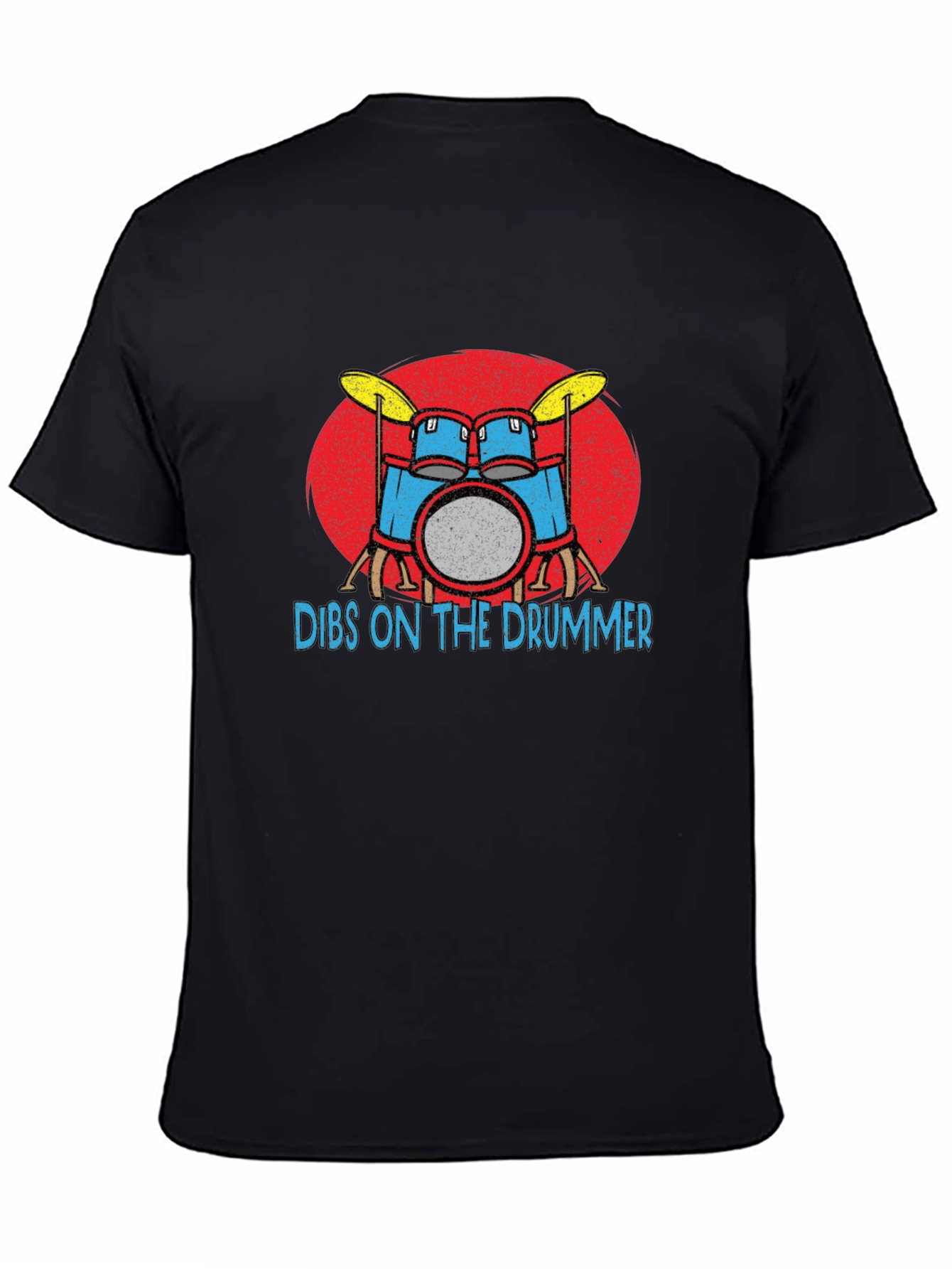 Dibs on the Drummer T-Shirt