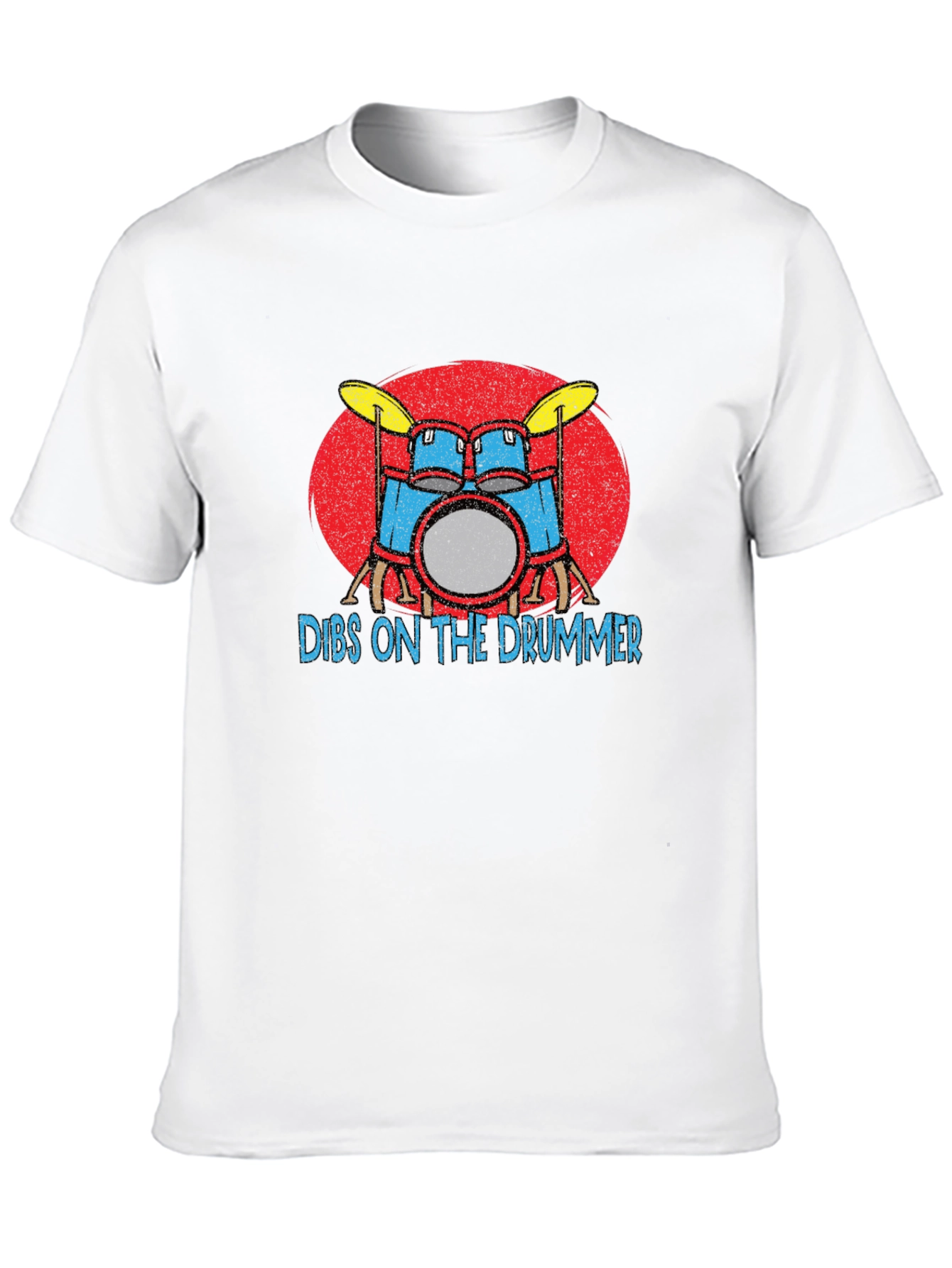 Dibs on the Drummer T-Shirt