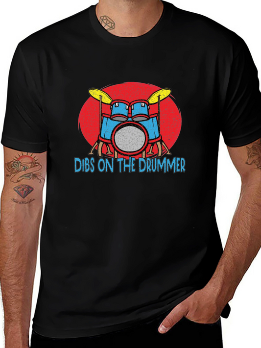 Dibs on the Drummer T-Shirt