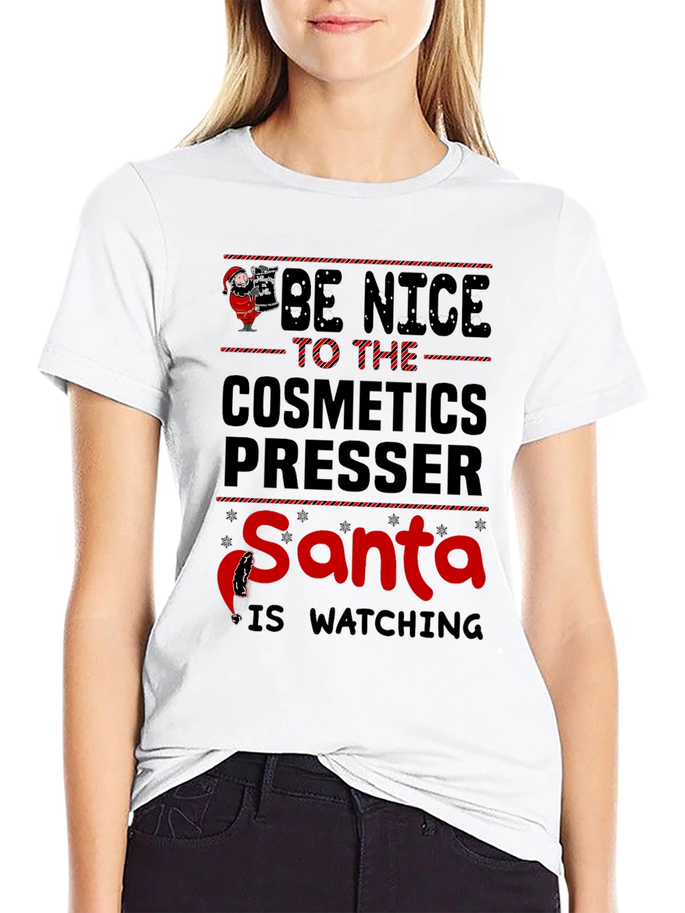 Be Nice to Cosmetics Presser T-Shirt - Santa Watching