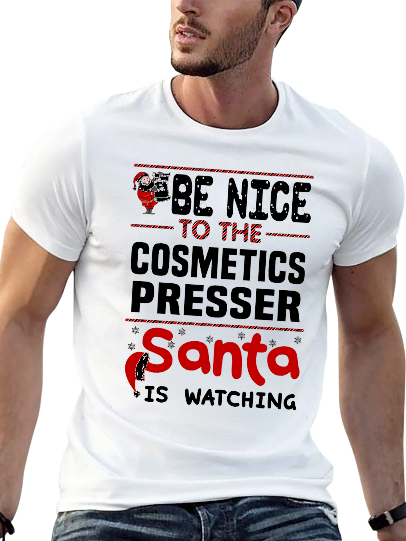 Be Nice to Cosmetics Presser T-Shirt - Santa Watching
