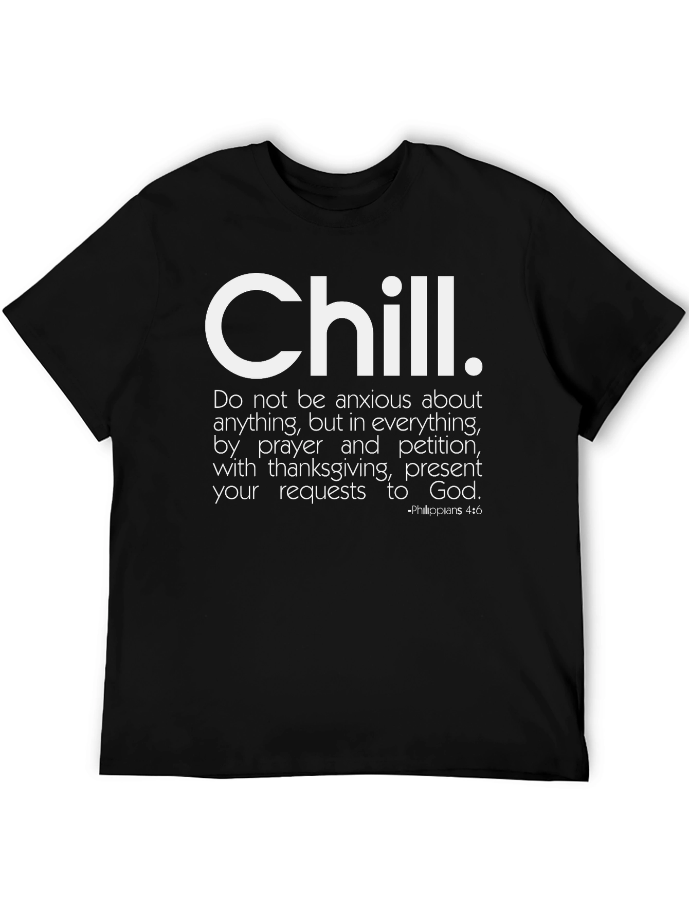 Chill T-Shirt - Inspirational Christian Apparel