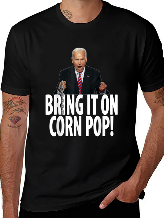 Bring it On Corn Pop Joe Biden T-Shirt