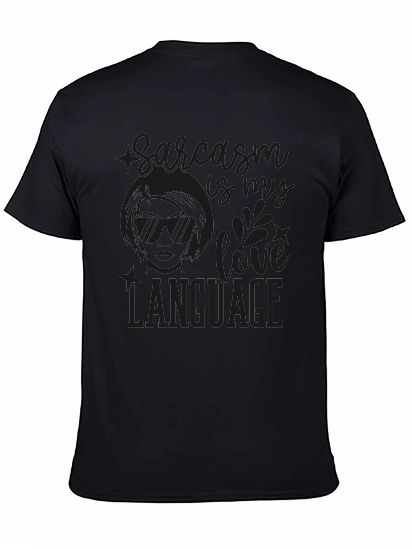 Sarcasm is My Love Language Black T-Shirt