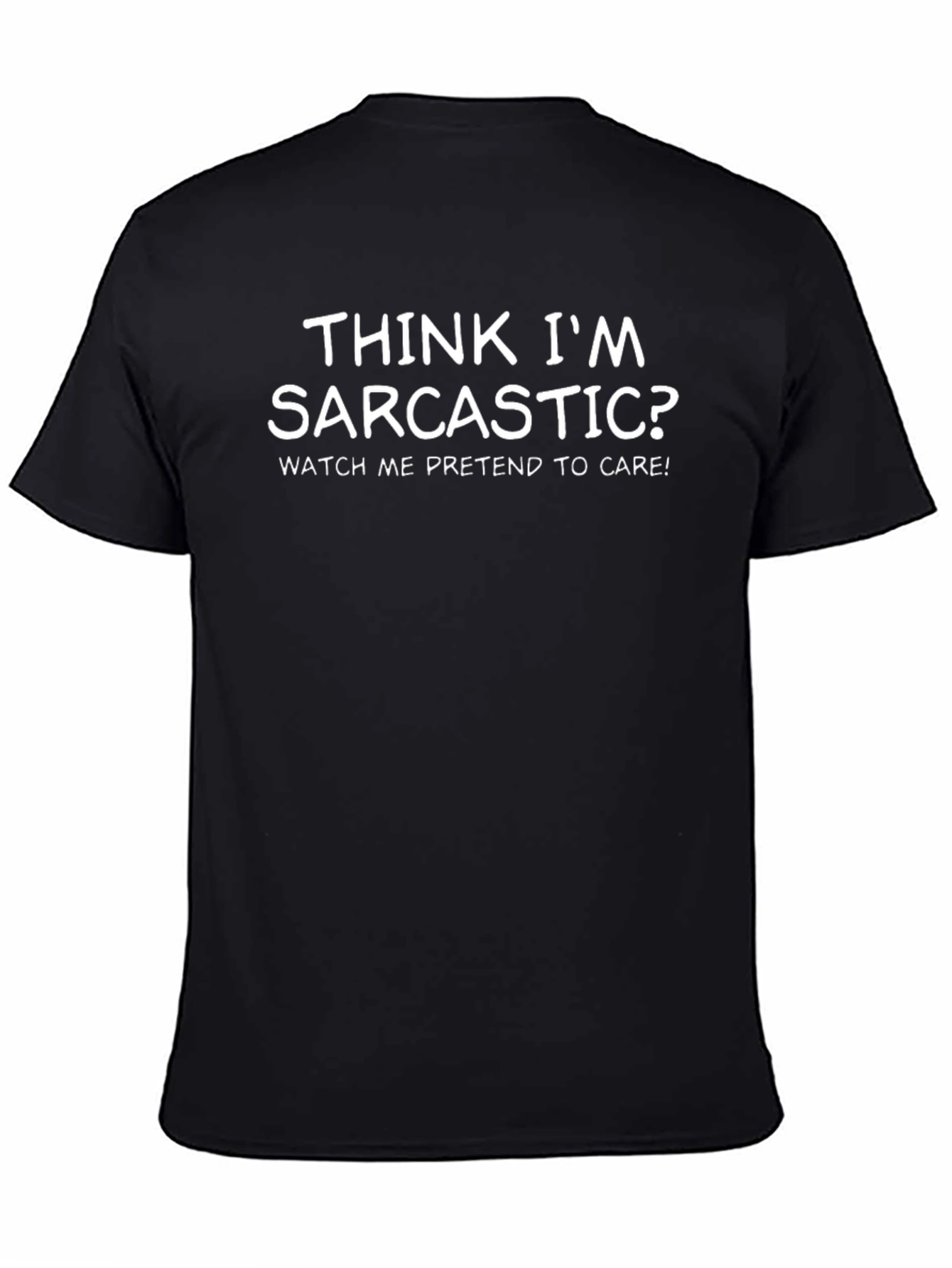 Sarcastic Humor Graphic T-Shirt - Black