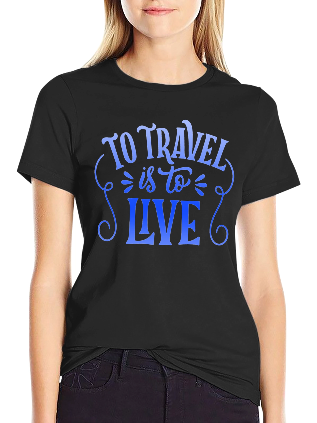 To Travel is to Live Black T-Shirt