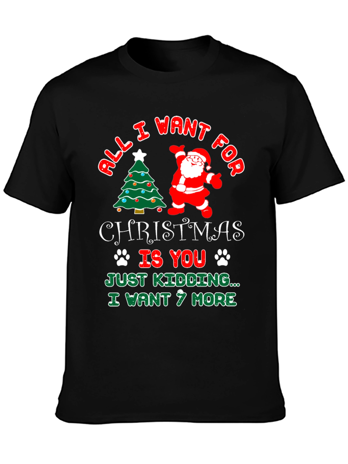 All I Want for Christmas T-Shirt