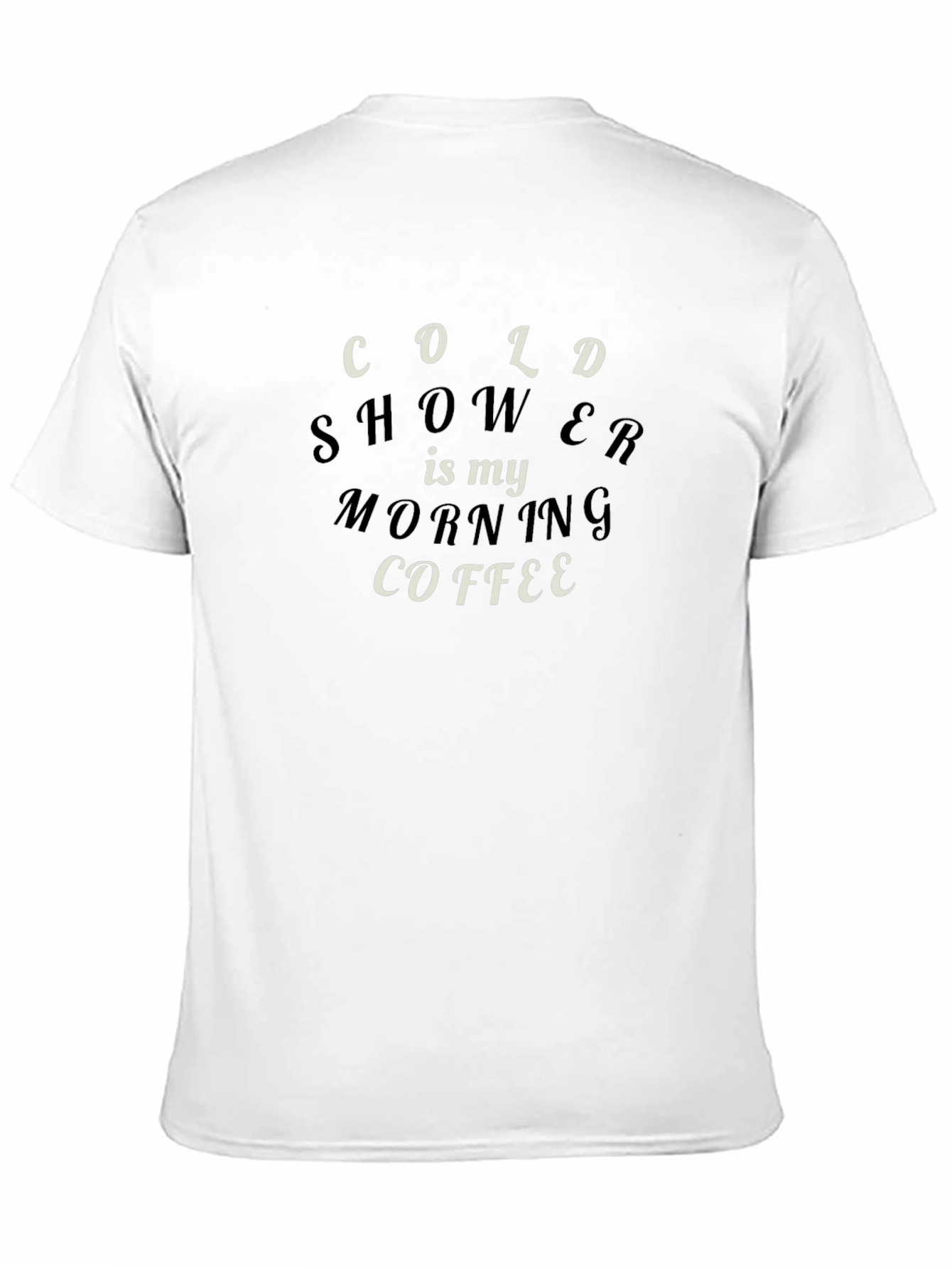 Cold Shower Morning Coffee Graphic Tee