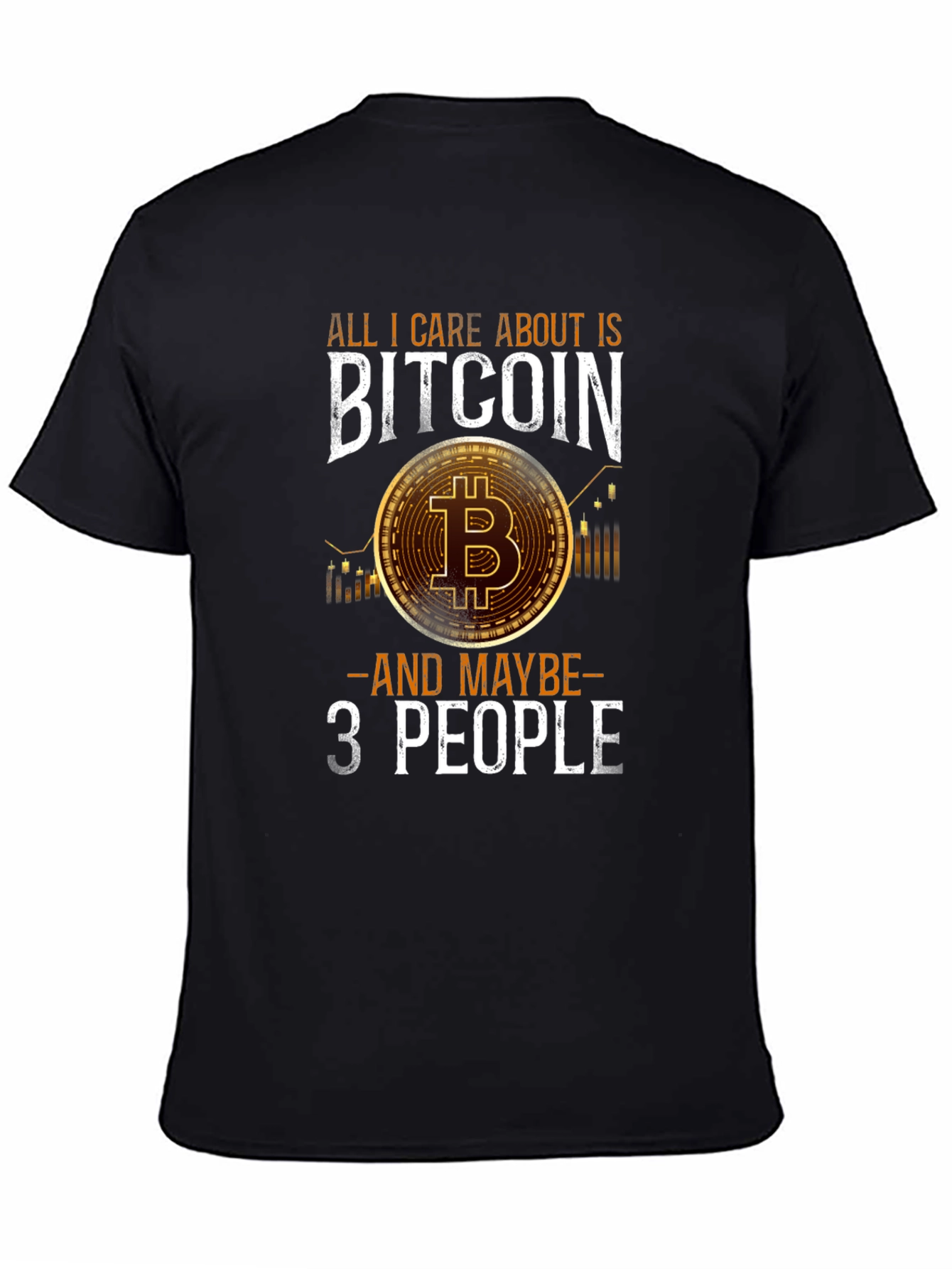 Bitcoin Enthusiast Graphic Tee - All I Care About