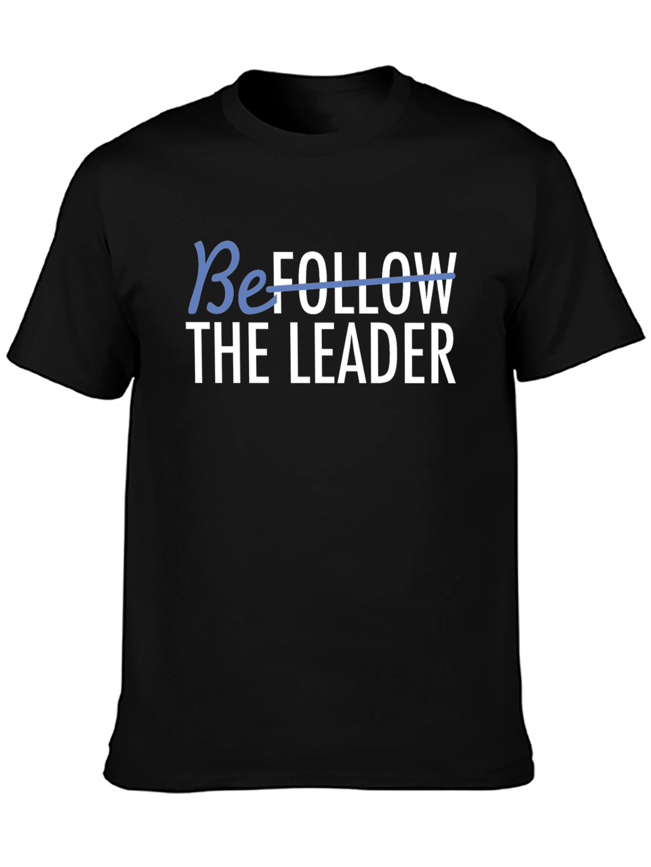 Be The Leader Black Graphic Tee