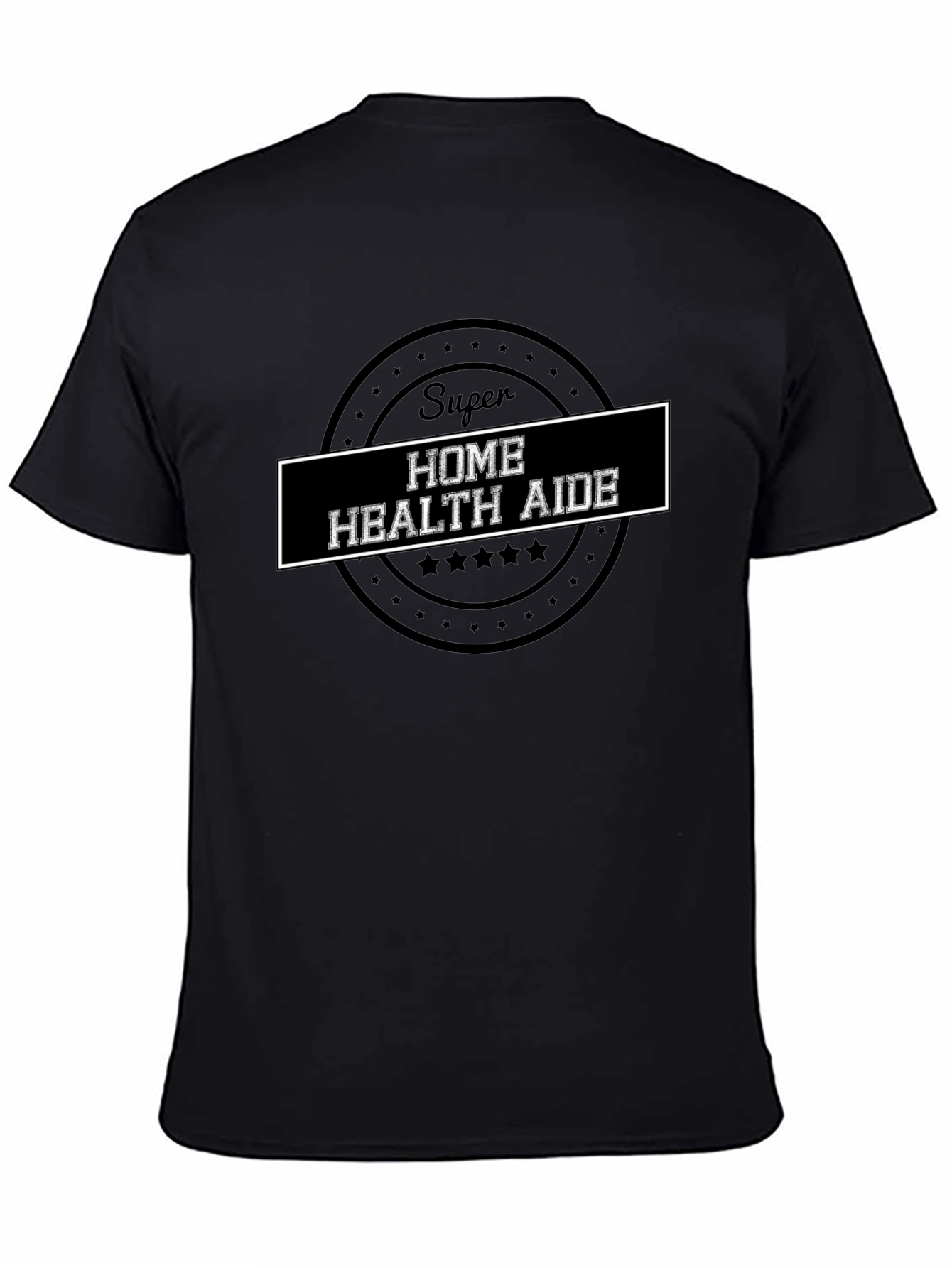 Super Home Health Aide Black T-Shirt