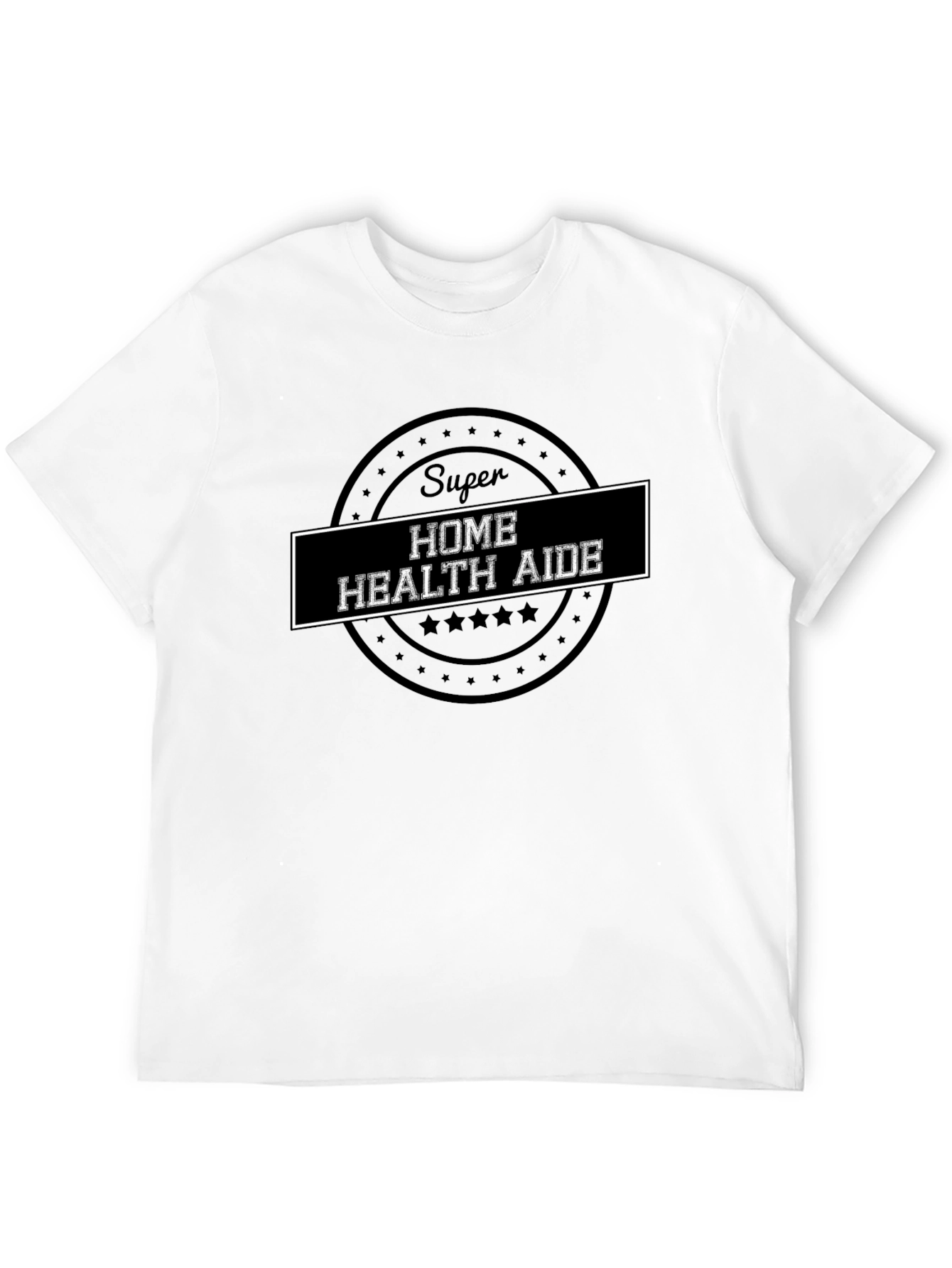 Super Home Health Aide Black T-Shirt