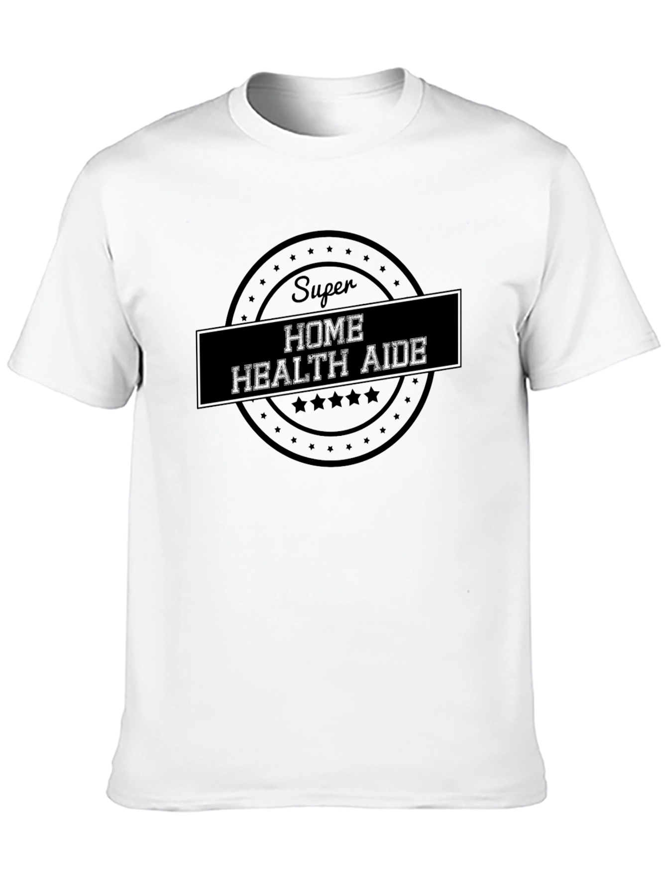 Super Home Health Aide Black T-Shirt
