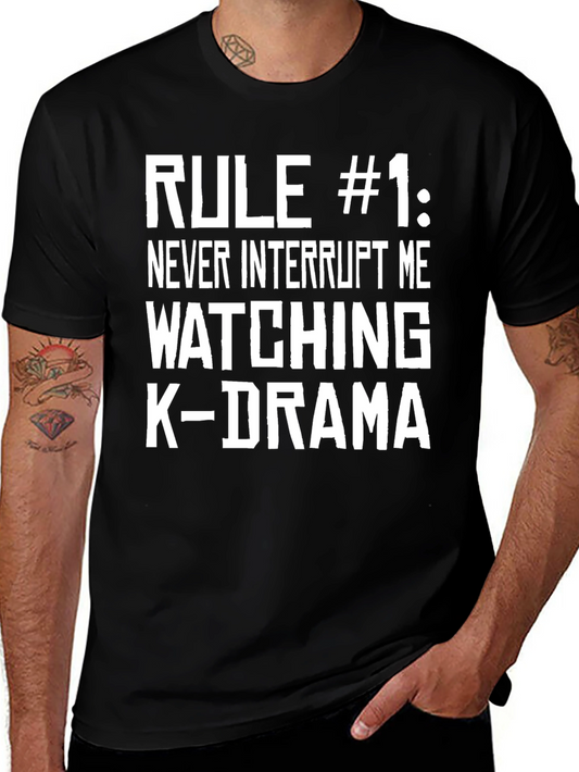 Rule #1 K-Drama T-Shirt - Never Interrupt!