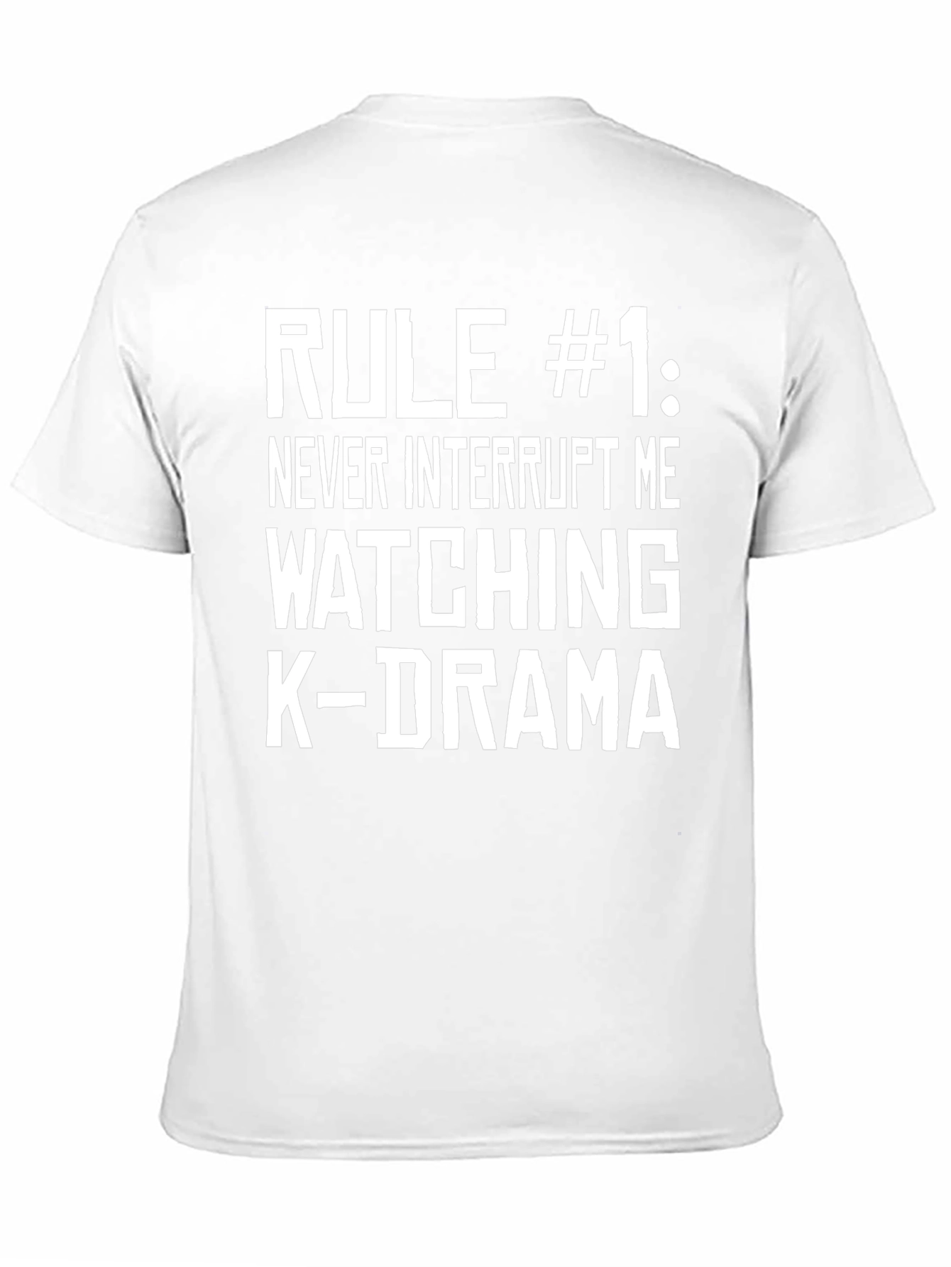 Rule #1 K-Drama T-Shirt - Never Interrupt!