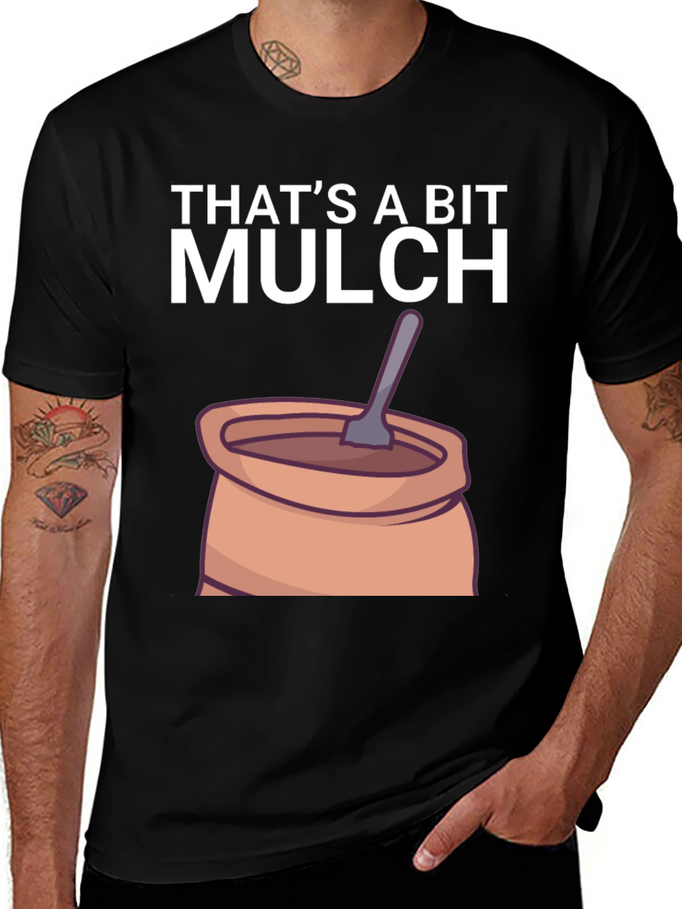 Thats a Bit Mulch Funny Graphic T-Shirt