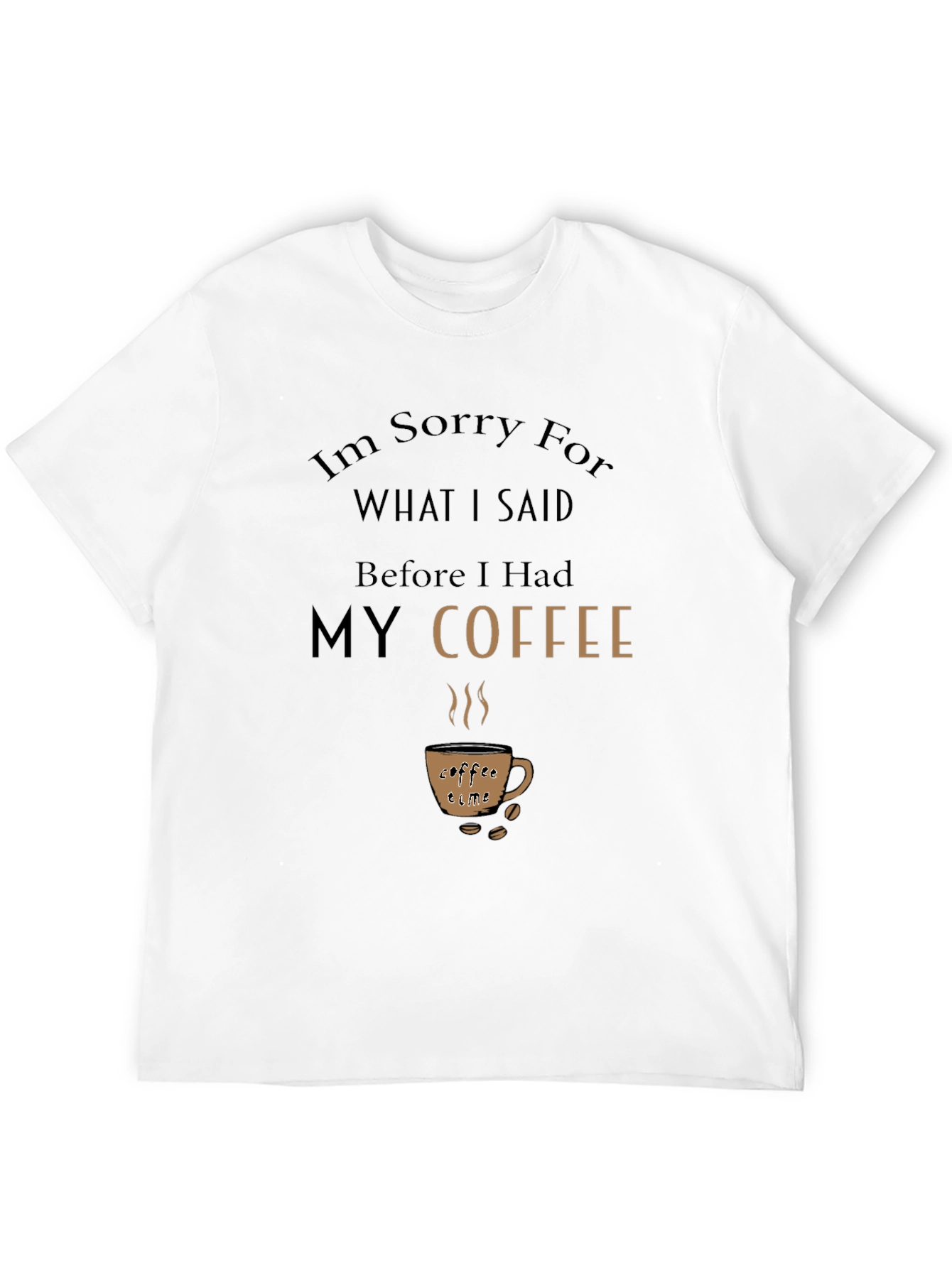 Coffee Lover T-Shirt - Funny Slogan Tee