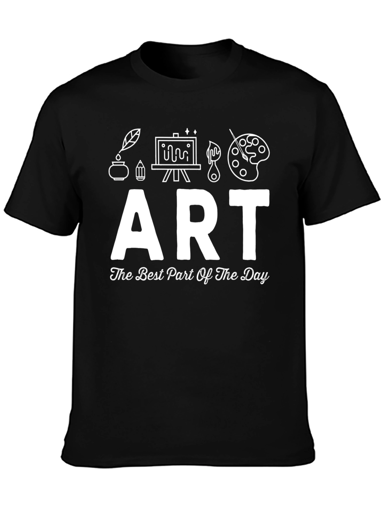 Art Is The Best Part Of The Day T-Shirt