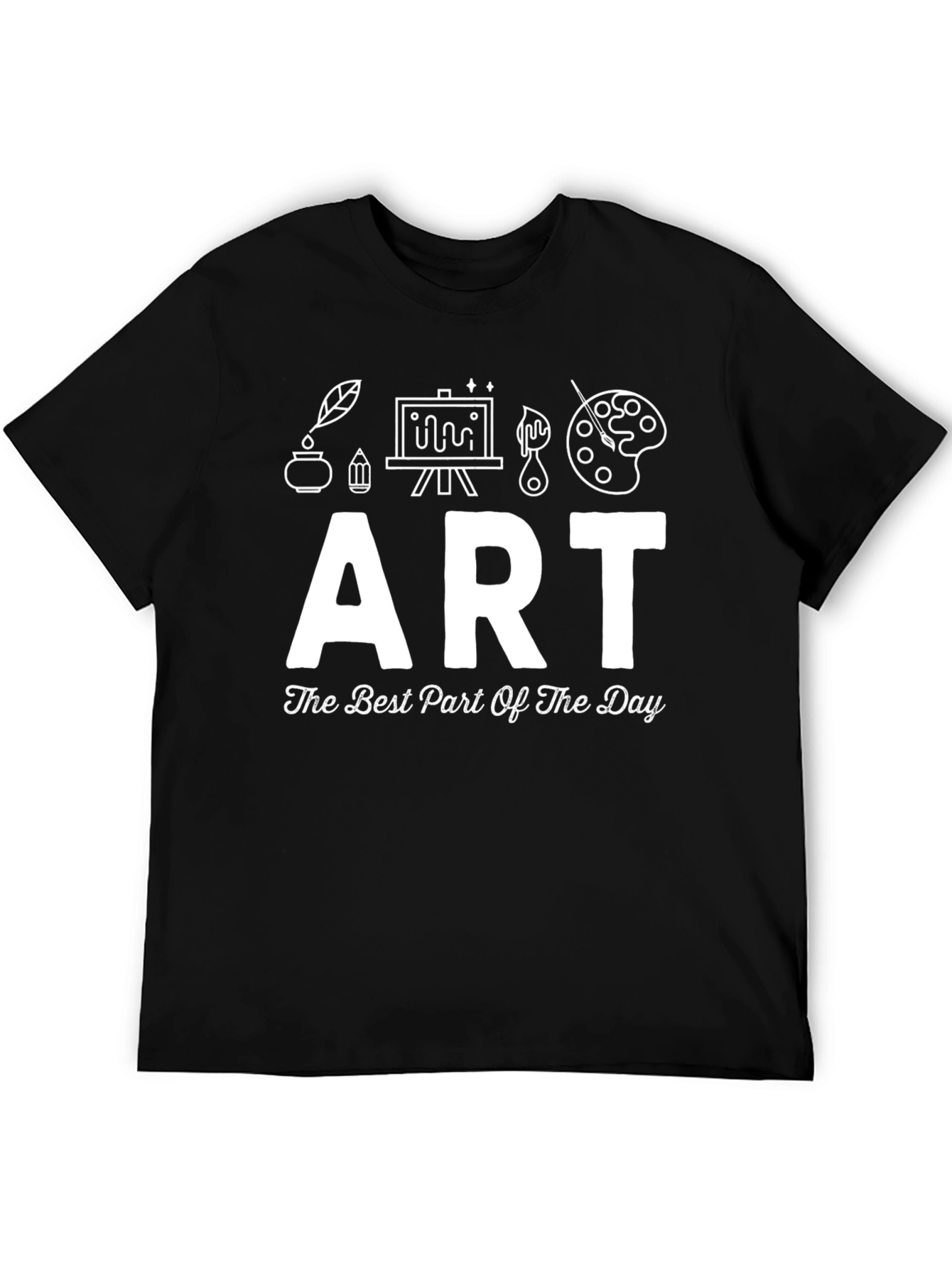 Art Is The Best Part Of The Day T-Shirt