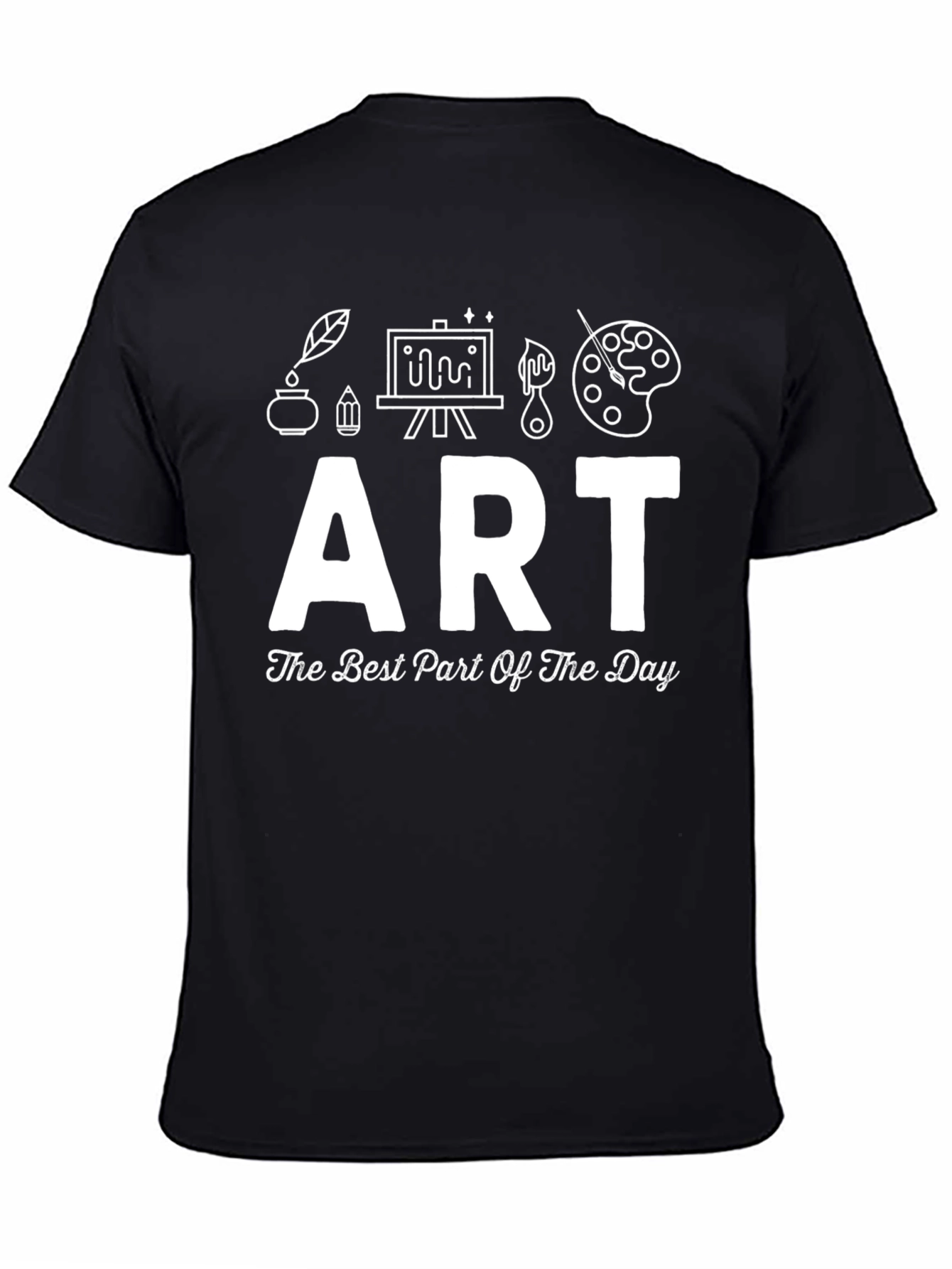 Art Is The Best Part Of The Day T-Shirt