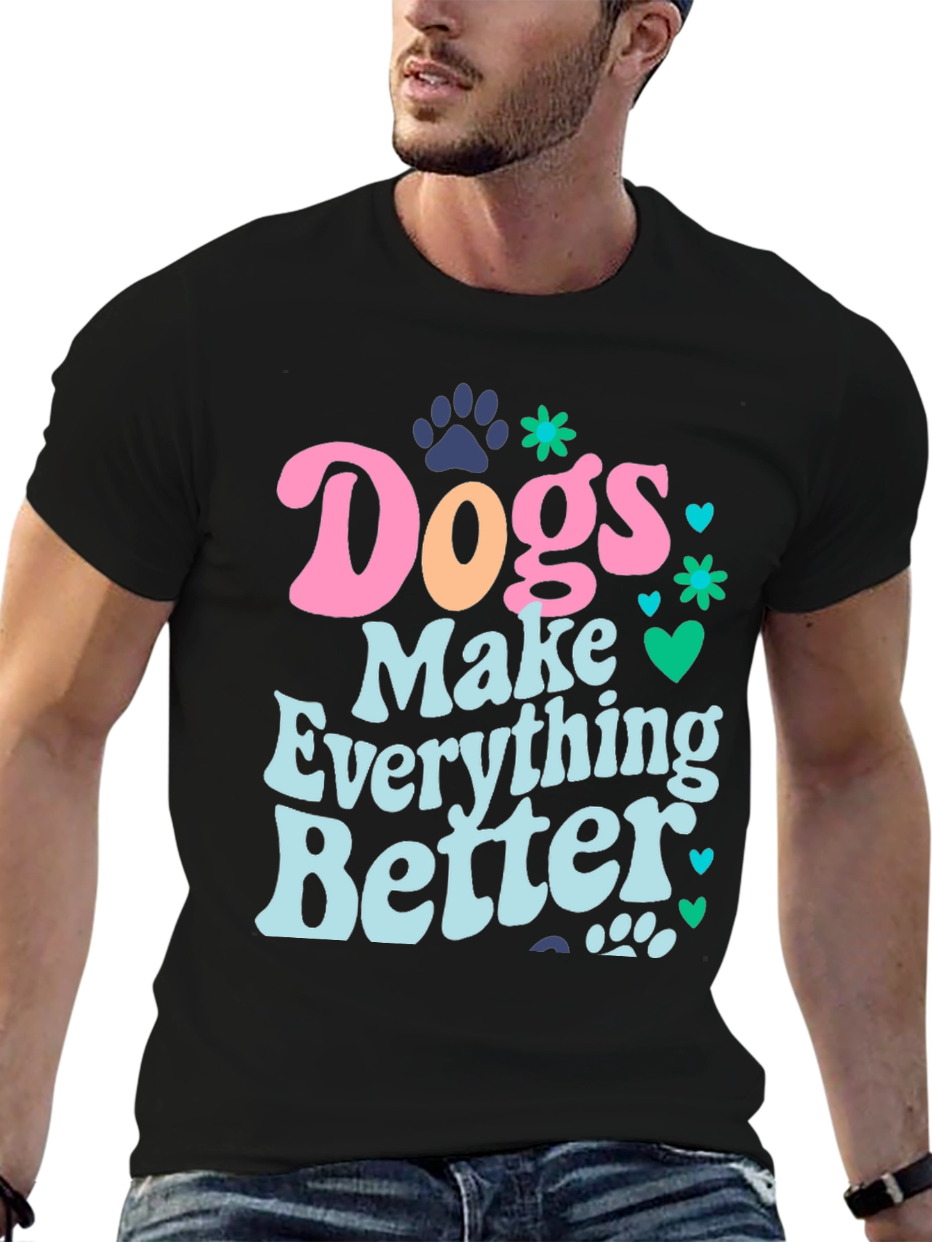 Dogs Make Everything Better Graphic Tee