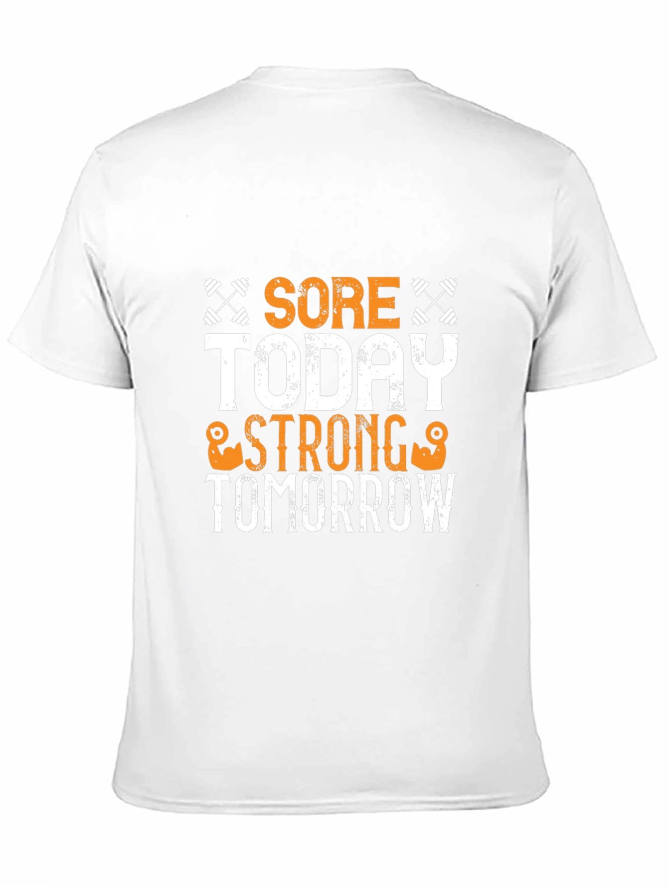 Sore Today Strong Tomorrow Gym T-Shirt