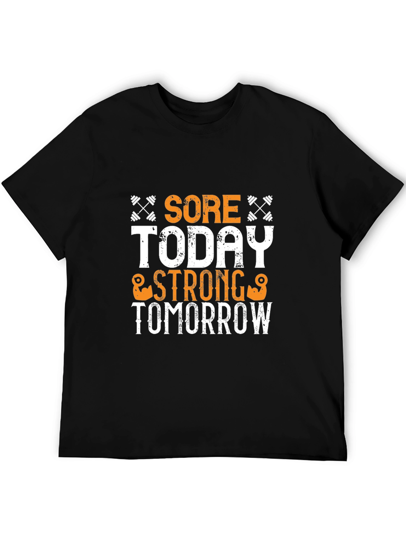 Sore Today Strong Tomorrow Gym T-Shirt