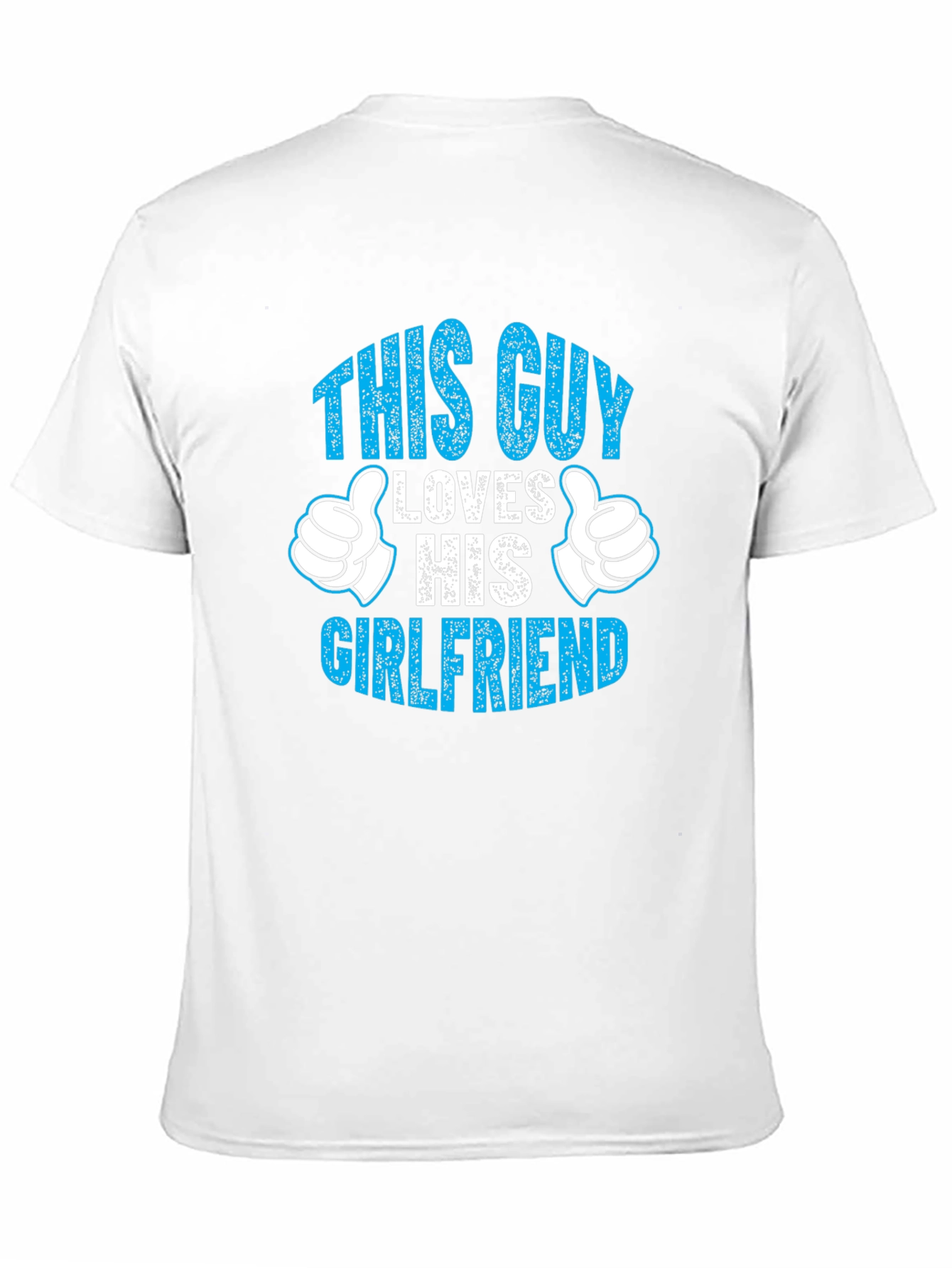 This Guy Loves His Girlfriend T-Shirt