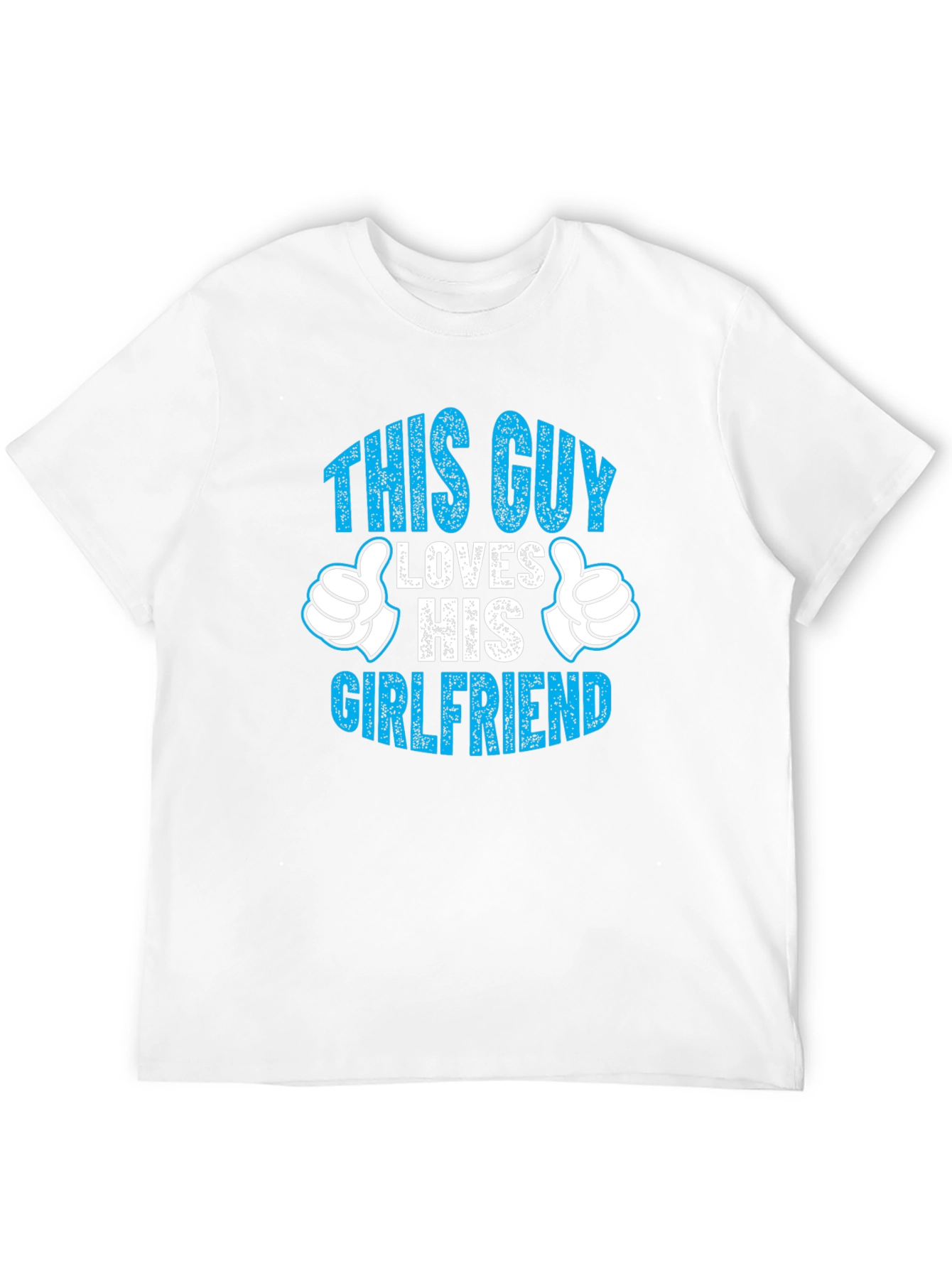This Guy Loves His Girlfriend T-Shirt