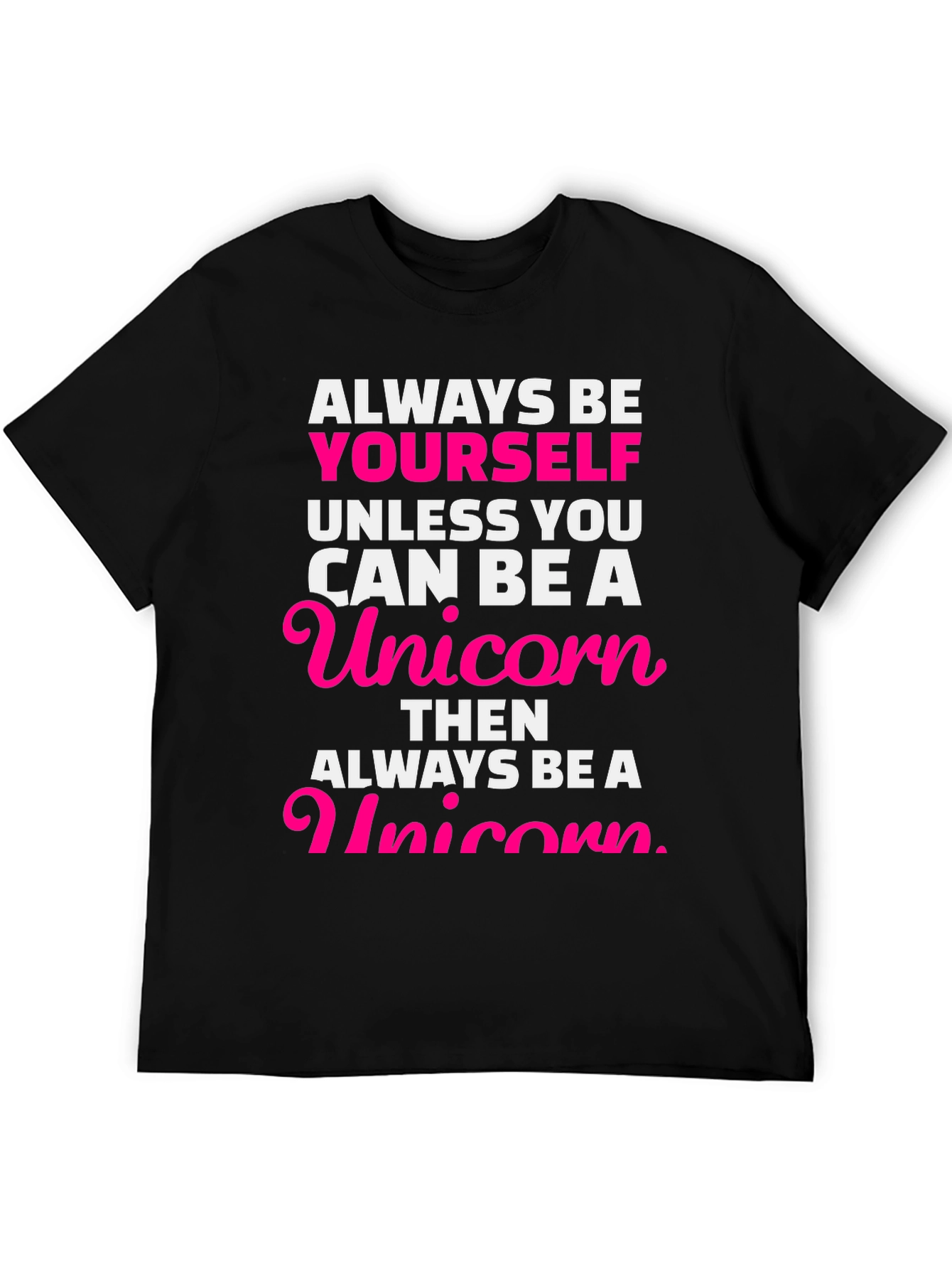 Always Be Yourself Unicorn Graphic Tee