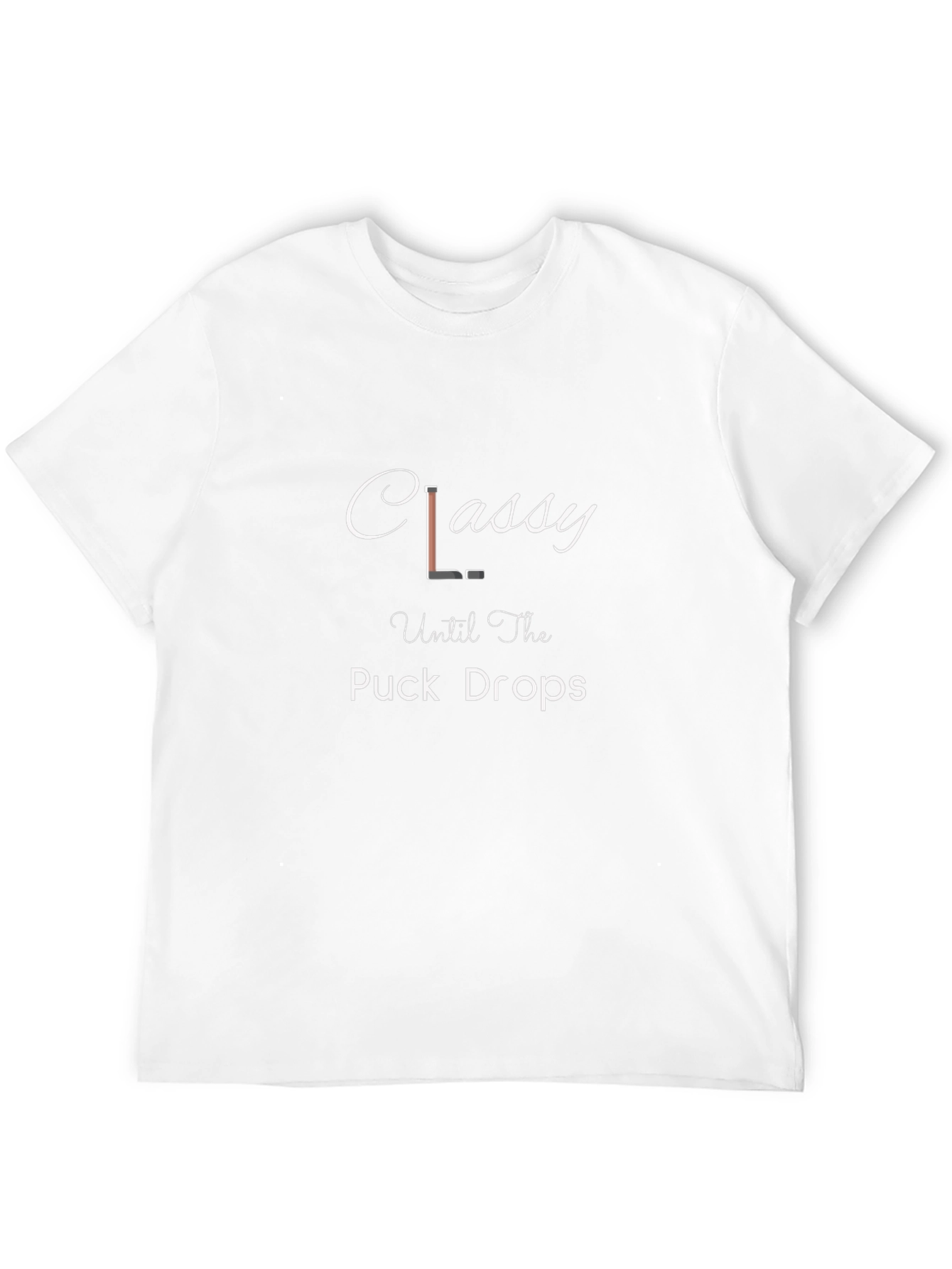 Classy Until the Puck Drops T-Shirt