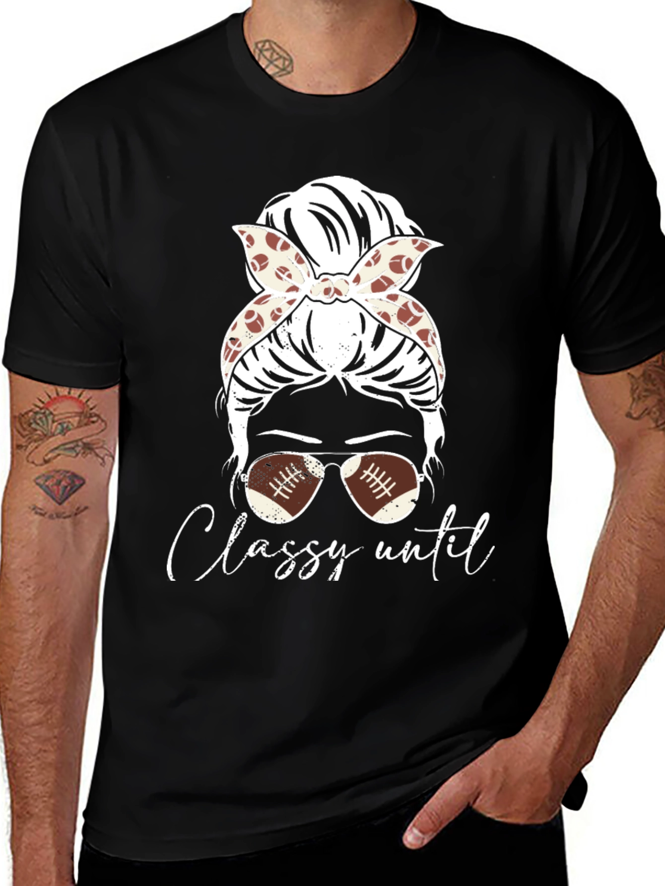 Classy Until Football Season T-Shirt