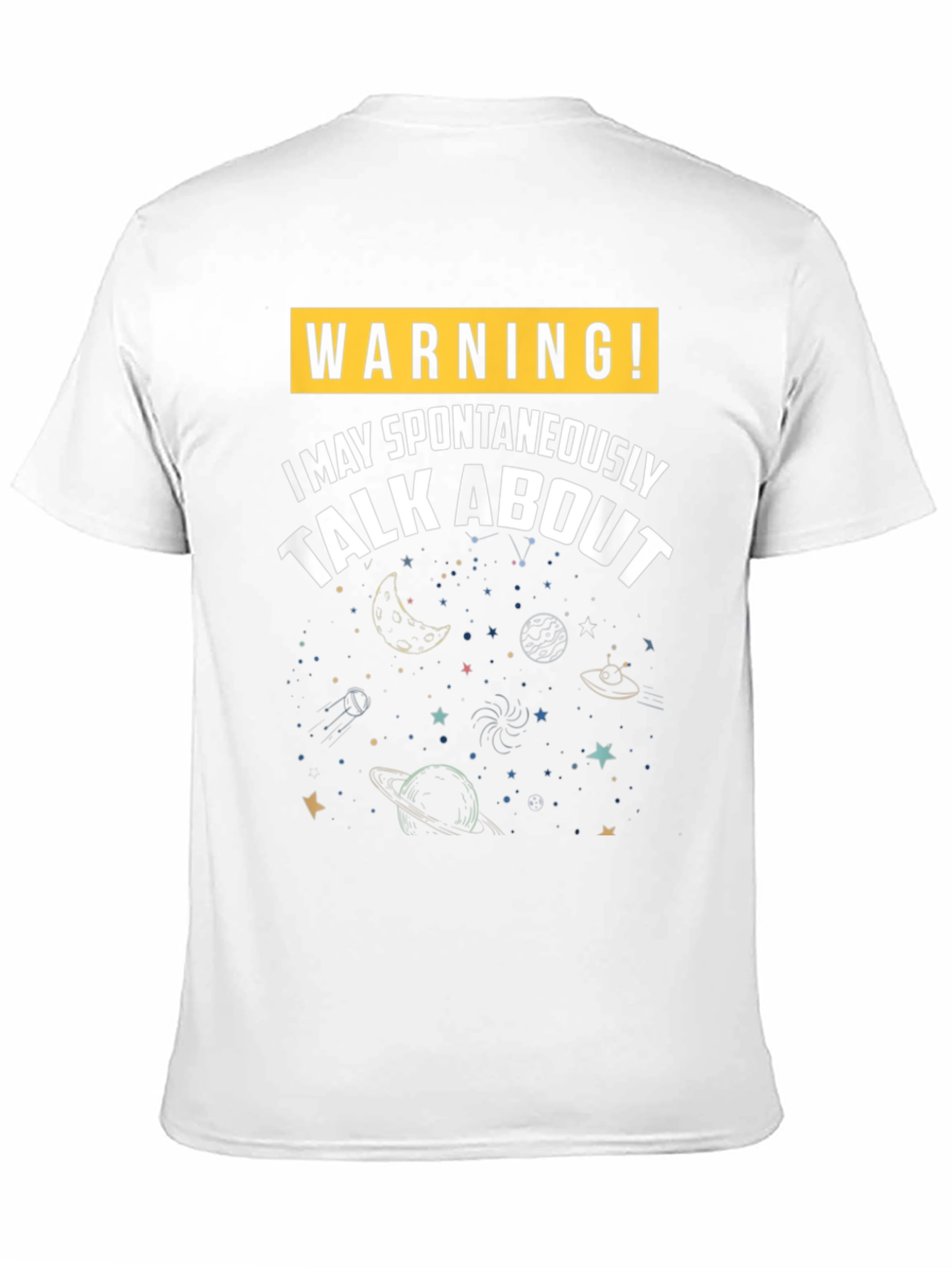 Warning! Spontaneous Space Talk T-Shirt