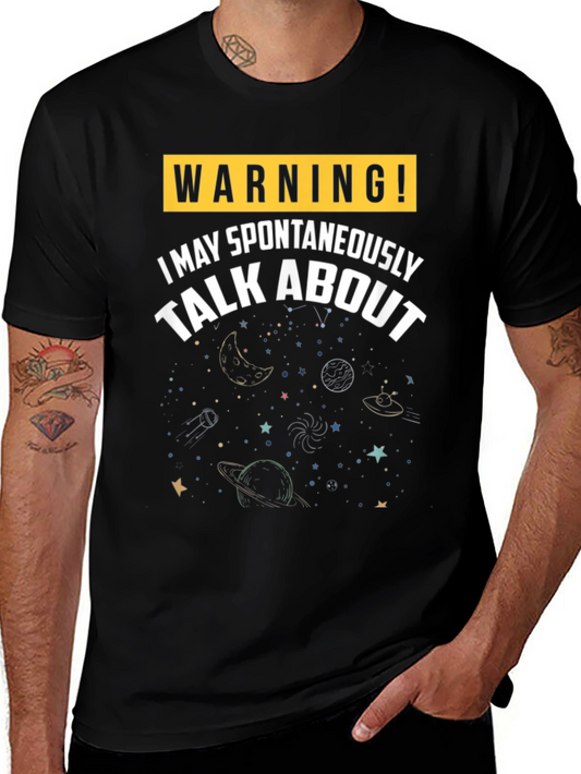 Warning! Spontaneous Space Talk T-Shirt