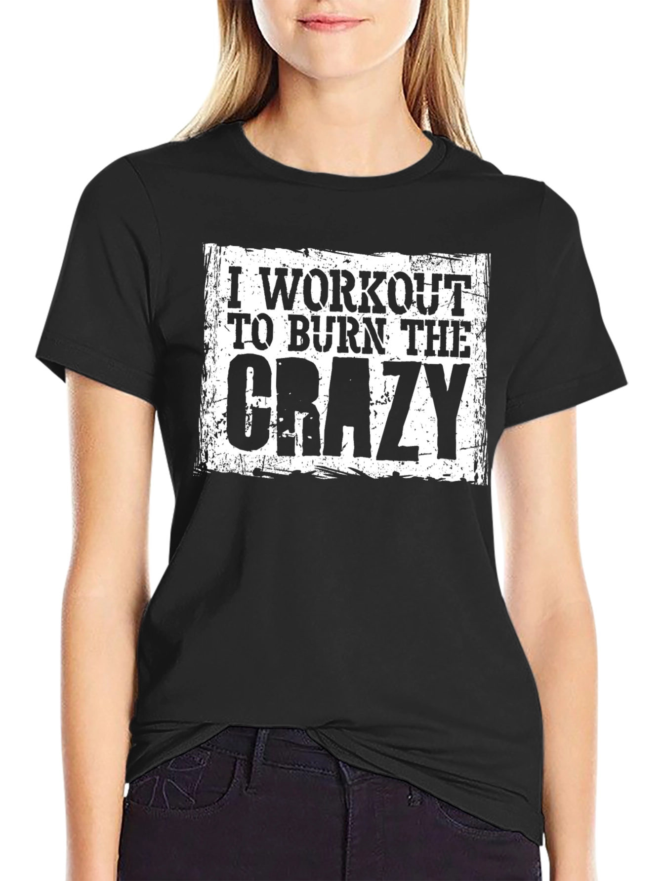 Workout to Burn The Crazy Graphic T-Shirt