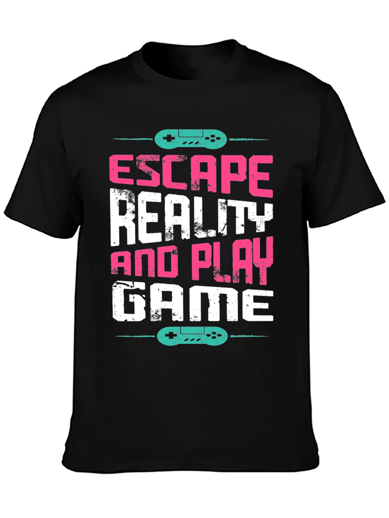 Escape Reality and Play Game T-Shirt